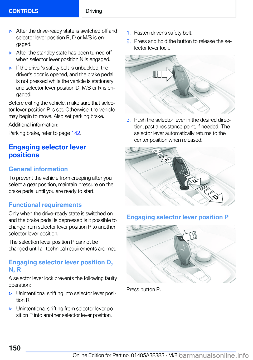 BMW 7 SERIES 2022  Owners Manual 'x�A�f�t�e�r��t�h�e��d�r�i�v�e�-�r�e�a�d�y��s�t�a�t�e��i�s��s�w�i�t�c�h�e�d��o�f�f��a�n�d�s�e�l�e�c�t�o�r��l�e�v�e�r��p�o�s�i�t�i�o�n��R�,��D��o�r��M�/�S��i�s��e�n#j�g�a�g�e�d�.'