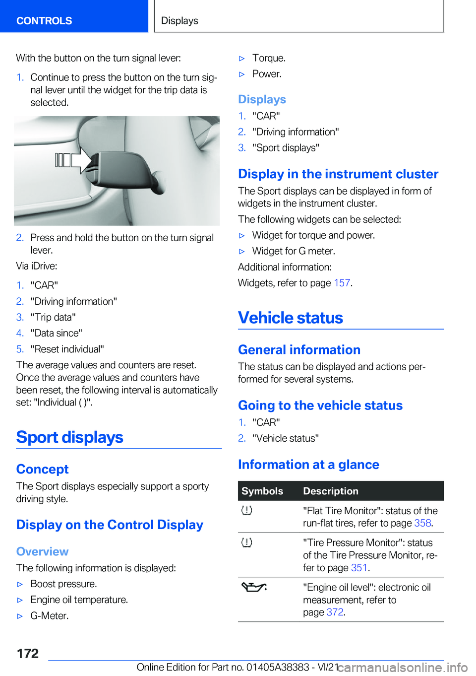BMW 7 SERIES 2022  Owners Manual �W�i�t�h��t�h�e��b�u�t�t�o�n��o�n��t�h�e��t�u�r�n��s�i�g�n�a�l��l�e�v�e�r�:�1�.�C�o�n�t�i�n�u�e��t�o��p�r�e�s�s��t�h�e��b�u�t�t�o�n��o�n��t�h�e��t�u�r�n��s�i�g#j�n�a�l��l�e�v�e�r��u�n