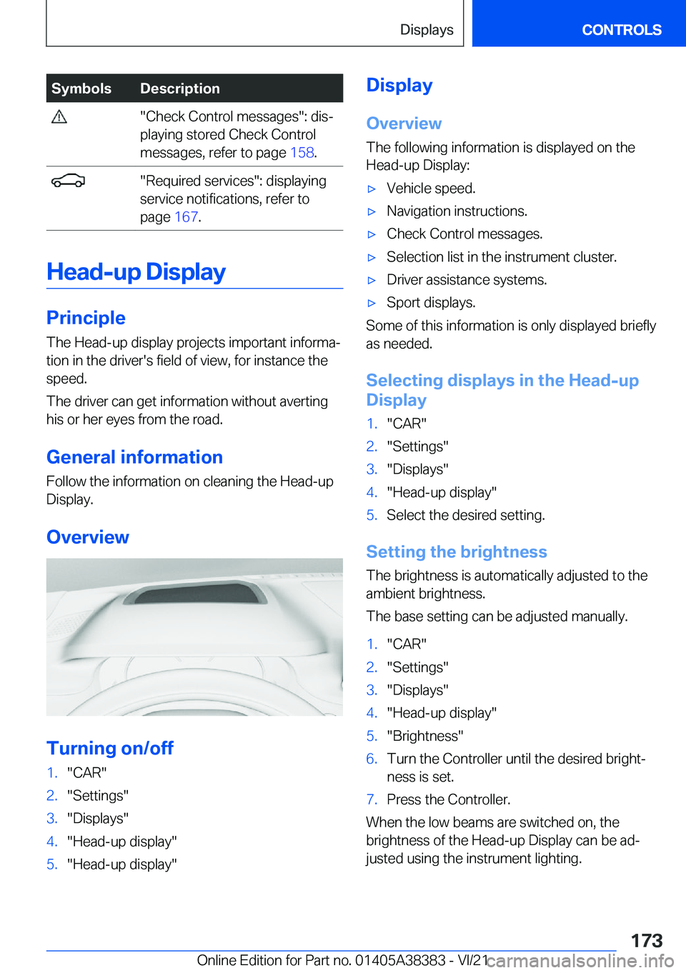 BMW 7 SERIES 2022  Owners Manual �S�y�m�b�o�l�s�D�e�s�c�r�i�p�t�i�o�n��"�C�h�e�c�k��C�o�n�t�r�o�l��m�e�s�s�a�g�e�s�"�:��d�i�s#j
�p�l�a�y�i�n�g��s�t�o�r�e�d��C�h�e�c�k��C�o�n�t�r�o�l
�m�e�s�s�a�g�e�s�,��r�e�f�e�r��t�o