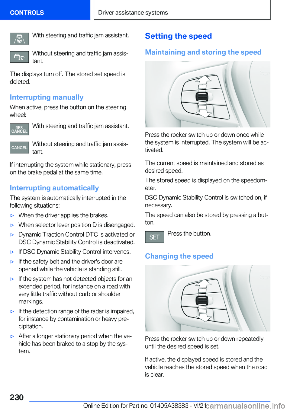 BMW 7 SERIES 2022  Owners Manual �W�i�t�h��s�t�e�e�r�i�n�g��a�n�d��t�r�a�f�f�i�c��j�a�m��a�s�s�i�s�t�a�n�t�.�W�i�t�h�o�u�t��s�t�e�e�r�i�n�g��a�n�d��t�r�a�f�f�i�c��j�a�m��a�s�s�i�s#j
�t�a�n�t�.
�T�h�e��d�i�s�p�l�a�y�s��t�u