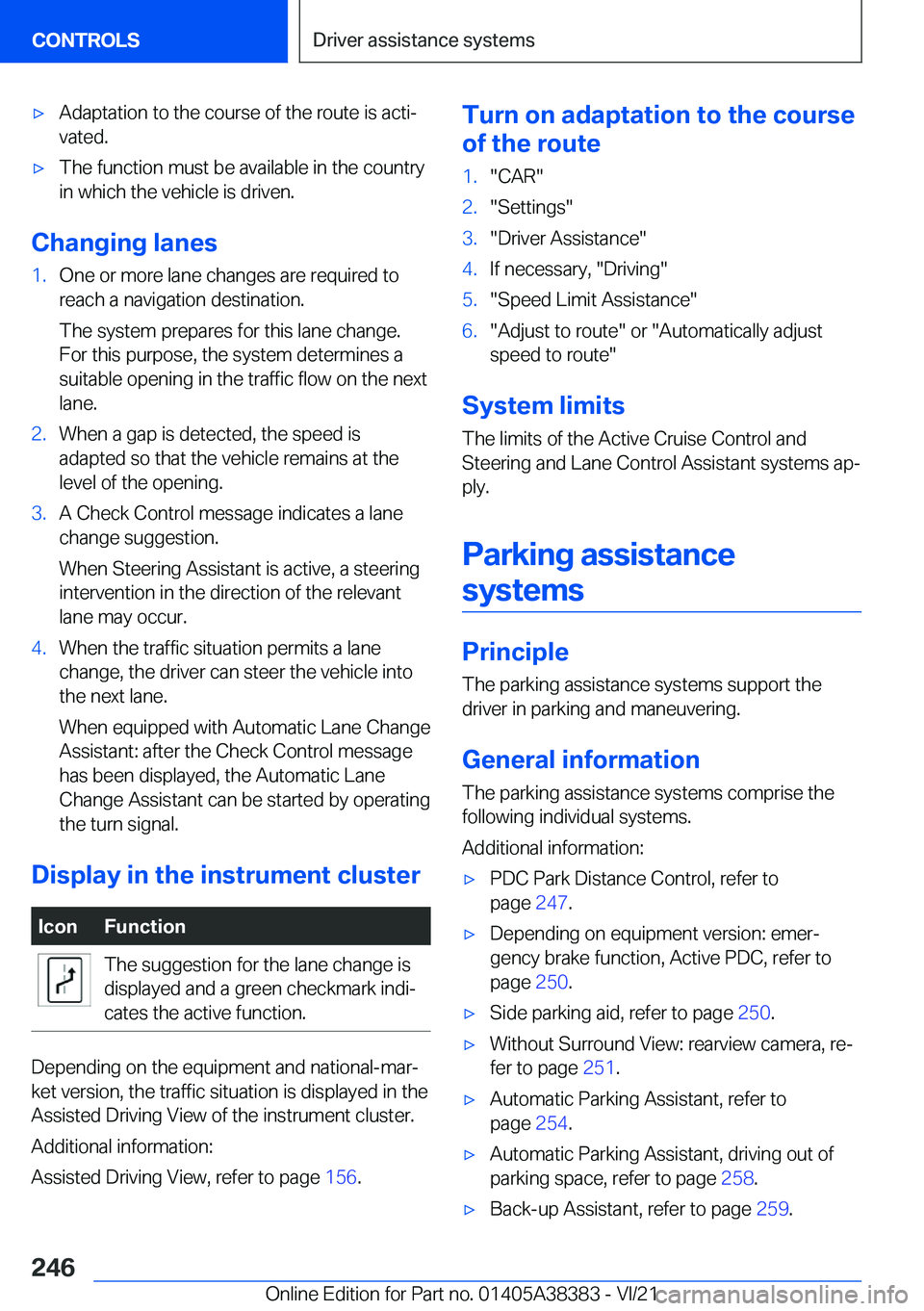 BMW 7 SERIES 2022  Owners Manual 'x�A�d�a�p�t�a�t�i�o�n��t�o��t�h�e��c�o�u�r�s�e��o�f��t�h�e��r�o�u�t�e��i�s��a�c�t�i#j
�v�a�t�e�d�.'x�T�h�e��f�u�n�c�t�i�o�n��m�u�s�t��b�e��a�v�a�i�l�a�b�l�e��i�n��t�h�e��c�o�u�