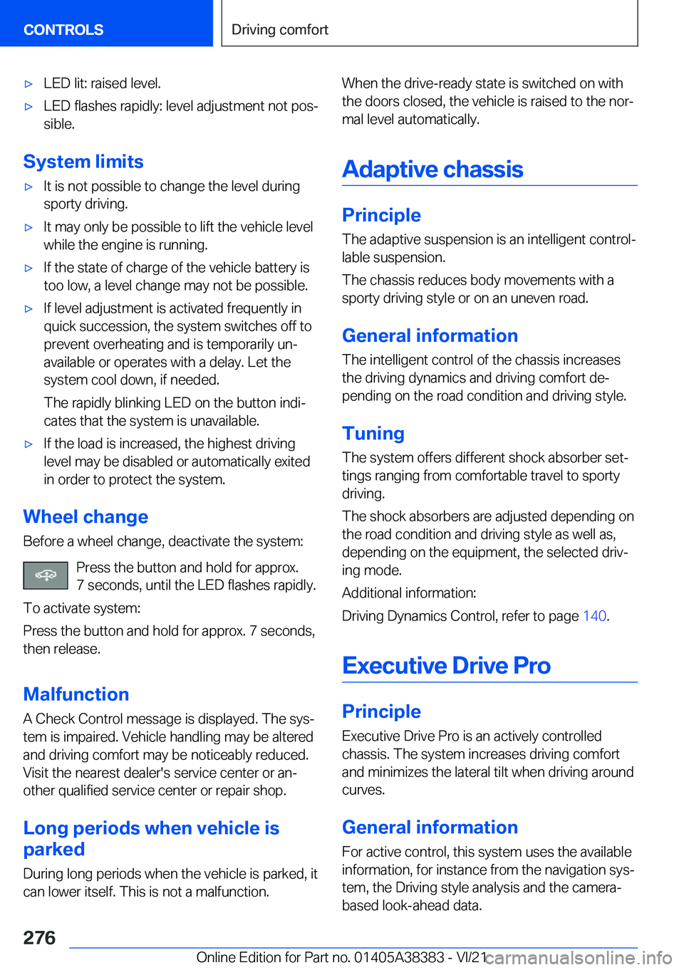 BMW 7 SERIES 2022  Owners Manual 'x�L�E�D��l�i�t�:��r�a�i�s�e�d��l�e�v�e�l�.'x�L�E�D��f�l�a�s�h�e�s��r�a�p�i�d�l�y�:��l�e�v�e�l��a�d�j�u�s�t�m�e�n�t��n�o�t��p�o�s#j
�s�i�b�l�e�.
�S�y�s�t�e�m��l�i�m�i�t�s
'x�I�t�