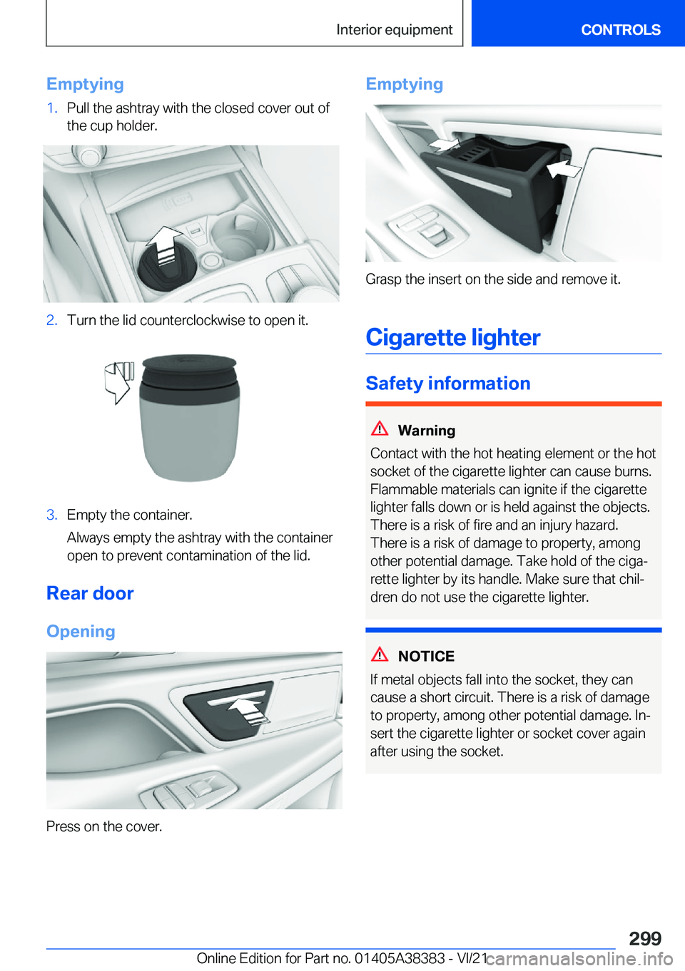 BMW 7 SERIES 2022  Owners Manual �E�m�p�t�y�i�n�g�1�.�P�u�l�l��t�h�e��a�s�h�t�r�a�y��w�i�t�h��t�h�e��c�l�o�s�e�d��c�o�v�e�r��o�u�t��o�f�t�h�e��c�u�p��h�o�l�d�e�r�.�2�.�T�u�r�n��t�h�e��l�i�d��c�o�u�n�t�e�r�c�l�o�c�k�w�i�s