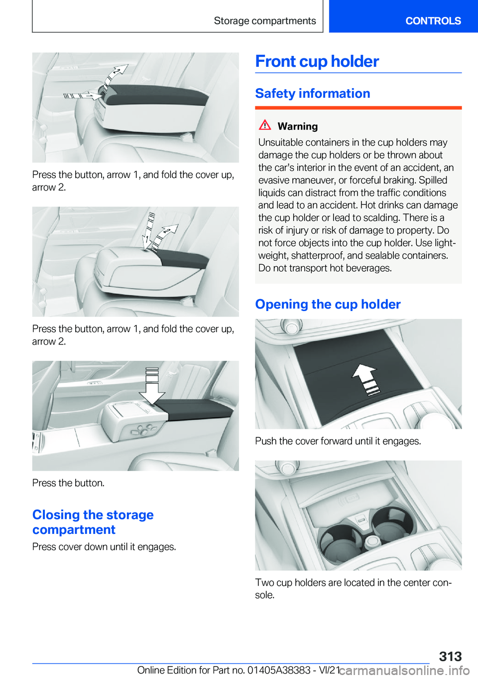 BMW 7 SERIES 2022  Owners Manual �P�r�e�s�s��t�h�e��b�u�t�t�o�n�,��a�r�r�o�w��1�,��a�n�d��f�o�l�d��t�h�e��c�o�v�e�r��u�p�,
�a�r�r�o�w��2�.
�P�r�e�s�s��t�h�e��b�u�t�t�o�n�,��a�r�r�o�w��1�,��a�n�d��f�o�l�d��t�h�e��c�o