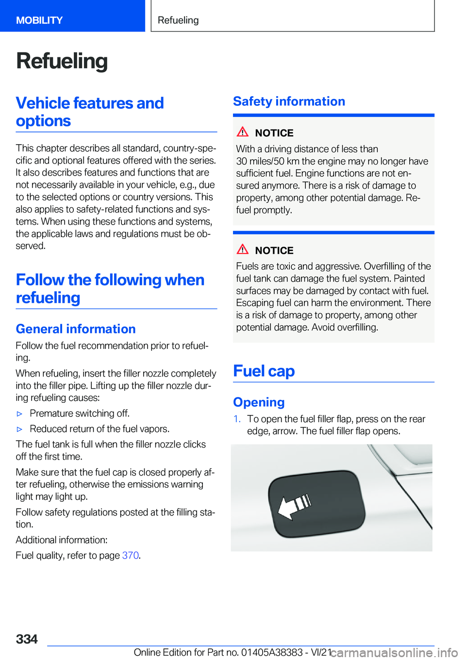 BMW 7 SERIES 2022  Owners Manual �R�e�f�u�e�l�i�n�g�V�e�h�i�c�l�e��f�e�a�t�u�r�e�s��a�n�d�o�p�t�i�o�n�s
�T�h�i�s��c�h�a�p�t�e�r��d�e�s�c�r�i�b�e�s��a�l�l��s�t�a�n�d�a�r�d�,��c�o�u�n�t�r�y�-�s�p�e#j�c�i�f�i�c��a�n�d��o�p�t�i�