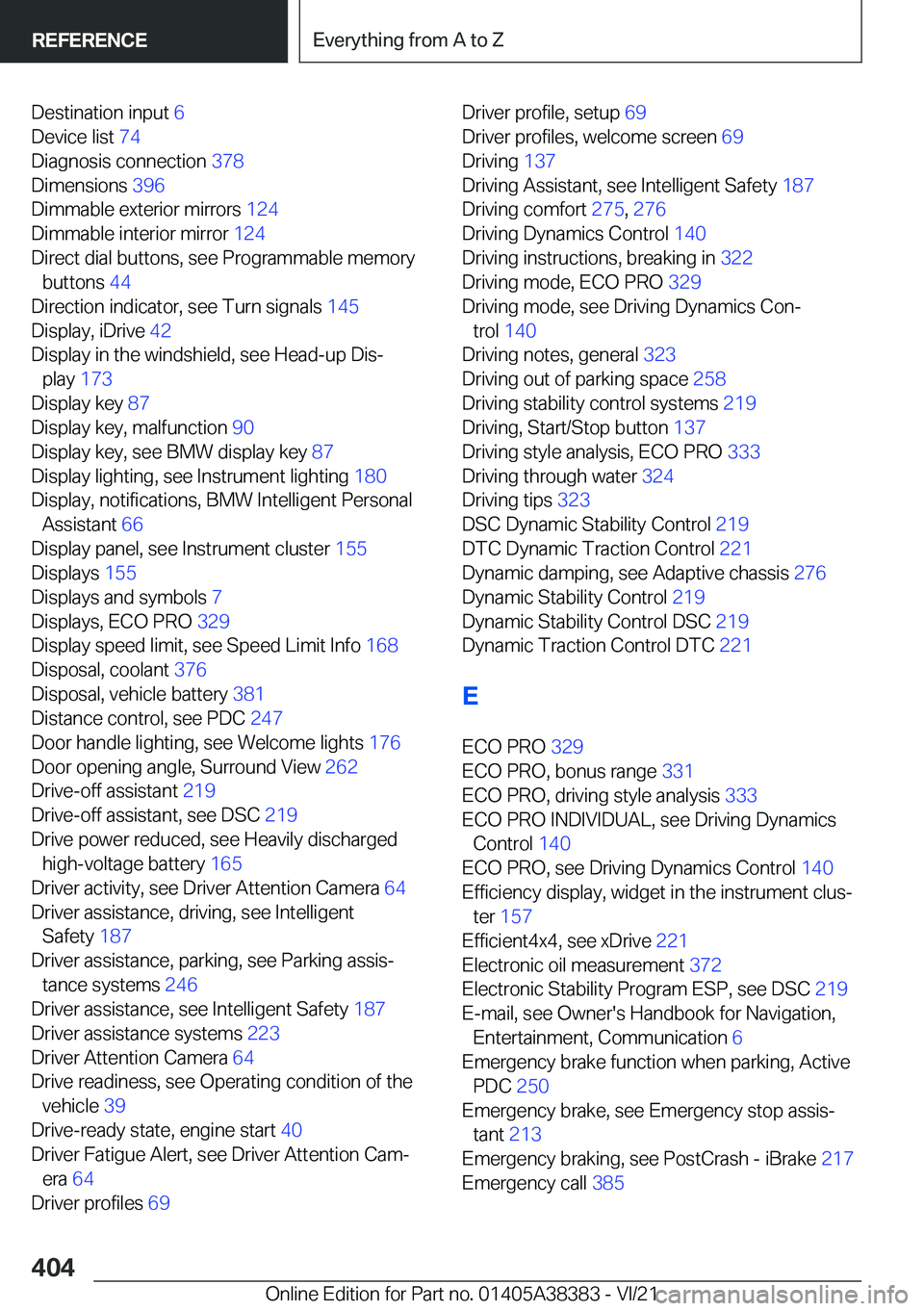 BMW 7 SERIES 2022  Owners Manual �D�e�s�t�i�n�a�t�i�o�n��i�n�p�u�t��6�
�D�e�v�i�c�e��l�i�s�t� �7�4�
�D�i�a�g�n�o�s�i�s��c�o�n�n�e�c�t�i�o�n� �3�7�8�
�D�i�m�e�n�s�i�o�n�s� �3�9�6�
�D�i�m�m�a�b�l�e��e�x�t�e�r�i�o�r��m�i�r�