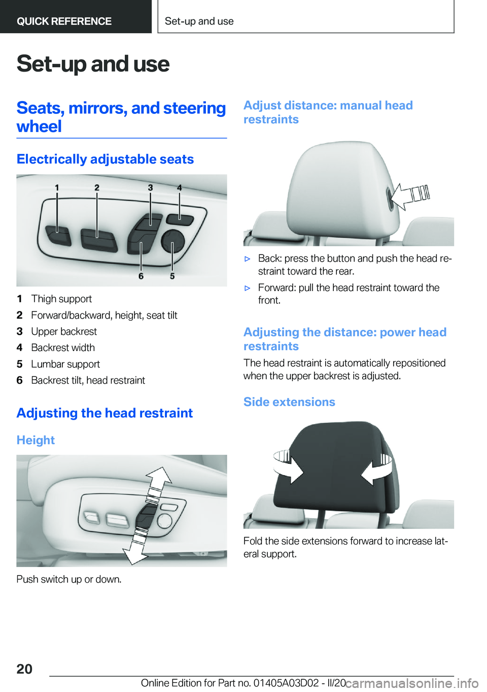 BMW 7 SERIES 2021 User Guide �S�e�t�-�u�p��a�n�d��u�s�e�S�e�a�t�s�,��m�i�r�r�o�r�s�,��a�n�d��s�t�e�e�r�i�n�g�w�h�e�e�l
�E�l�e�c�t�r�i�c�a�l�l�y��a�d�j�u�s�t�a�b�l�e��s�e�a�t�s
�1�T�h�i�g�h��s�u�p�p�o�r�t�2�F�o�r�w�a�r�d�/
