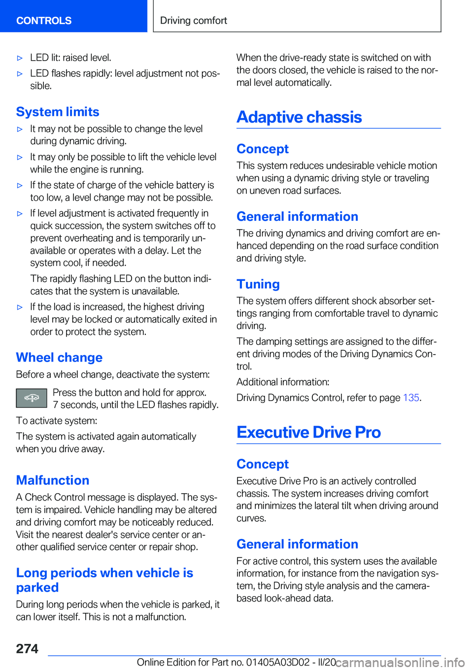 BMW 7 SERIES 2021  Owners Manual 'x�L�E�D��l�i�t�:��r�a�i�s�e�d��l�e�v�e�l�.'x�L�E�D��f�l�a�s�h�e�s��r�a�p�i�d�l�y�:��l�e�v�e�l��a�d�j�u�s�t�m�e�n�t��n�o�t��p�o�s#j
�s�i�b�l�e�.
�S�y�s�t�e�m��l�i�m�i�t�s
'x�I�t�