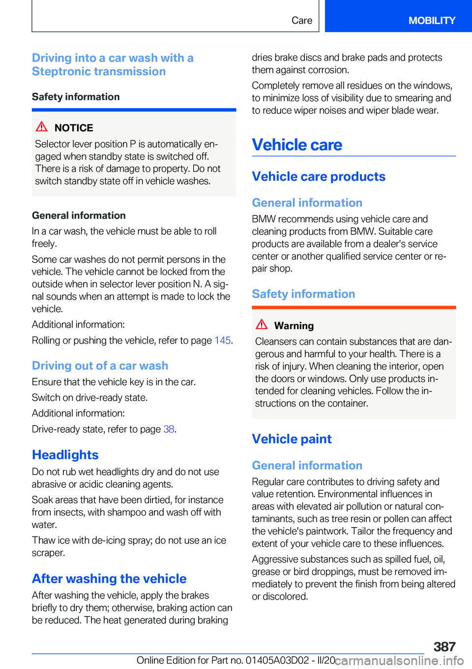 BMW 7 SERIES 2021  Owners Manual �D�r�i�v�i�n�g��i�n�t�o��a��c�a�r��w�a�s�h��w�i�t�h��a
�S�t�e�p�t�r�o�n�i�c��t�r�a�n�s�m�i�s�s�i�o�n
�S�a�f�e�t�y��i�n�f�o�r�m�a�t�i�o�n
�N�O�T�I�C�E
�S�e�l�e�c�t�o�r��l�e�v�e�r��p�o�s�i�t�i