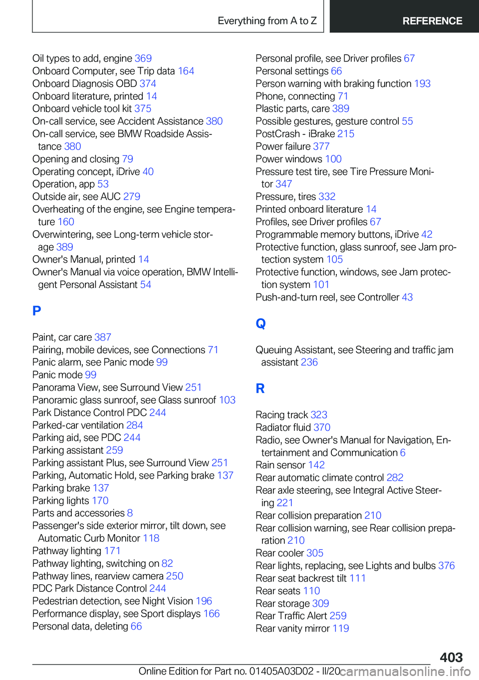 BMW 7 SERIES 2021  Owners Manual �O�i�l��t�y�p�e�s��t�o��a�d�d�,��e�n�g�i�n�e��3�6�9�
�O�n�b�o�a�r�d��C�o�m�p�u�t�e�r�,��s�e�e��T�r�i�p��d�a�t�a� �1�6�4�
�O�n�b�o�a�r�d��D�i�a�g�n�o�s�i�s��O�B�D� �3�7�4�
�O�n�b�o�a�r�