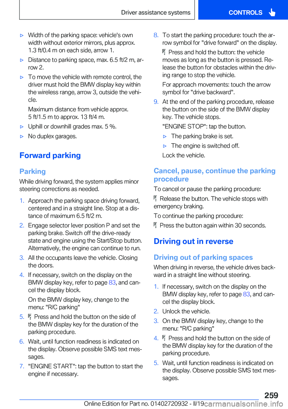 BMW 7 SERIES 2020  Owners Manual 'x�W�i�d�t�h��o�f��t�h�e��p�a�r�k�i�n�g��s�p�a�c�e�:��v�e�h�i�c�l�e�'�s��o�w�n
�w�i�d�t�h��w�i�t�h�o�u�t��e�x�t�e�r�i�o�r��m�i�r�r�o�r�s�,��p�l�u�s��a�p�p�r�o�x�.
�1�.�3��f�t�/�0�.