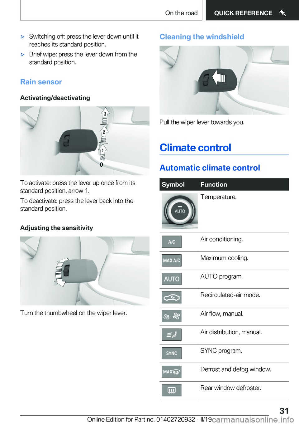 BMW 7 SERIES 2020 Owners Guide 'x�S�w�i�t�c�h�i�n�g��o�f�f�:��p�r�e�s�s��t�h�e��l�e�v�e�r��d�o�w�n��u�n�t�i�l��i�t�r�e�a�c�h�e�s��i�t�s��s�t�a�n�d�a�r�d��p�o�s�i�t�i�o�n�.'x�B�r�i�e�f��w�i�p�e�:��p�r�e�s�s��t�h