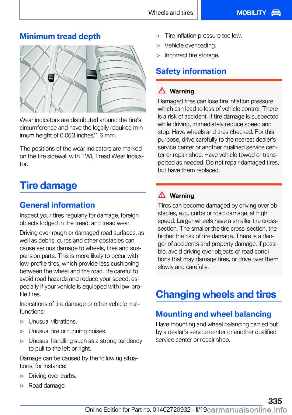 BMW 7 SERIES 2020  Owners Manual �M�i�n�i�m�u�m��t�r�e�a�d��d�e�p�t�h
�W�e�a�r��i�n�d�i�c�a�t�o�r�s��a�r�e��d�i�s�t�r�i�b�u�t�e�d��a�r�o�u�n�d��t�h�e��t�i�r�e�'�s
�c�i�r�c�u�m�f�e�r�e�n�c�e��a�n�d��h�a�v�e��t�h�e��l�e