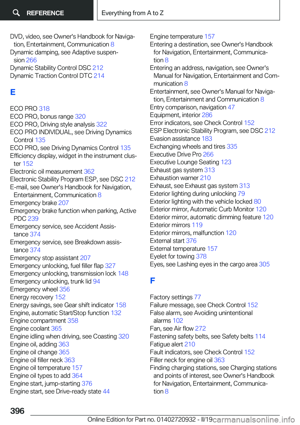 BMW 7 SERIES 2020  Owners Manual �D�V�D�,��v�i�d�e�o�,��s�e�e��O�w�n�e�r�'�s��H�a�n�d�b�o�o�k��f�o�r��N�a�v�i�g�aj�t�i�o�n�,��E�n�t�e�r�t�a�i�n�m�e�n�t�,��C�o�m�m�u�n�i�c�a�t�i�o�n� �8�
�D�y�n�a�m�i�c��d�a�m�p�i�n�g�,