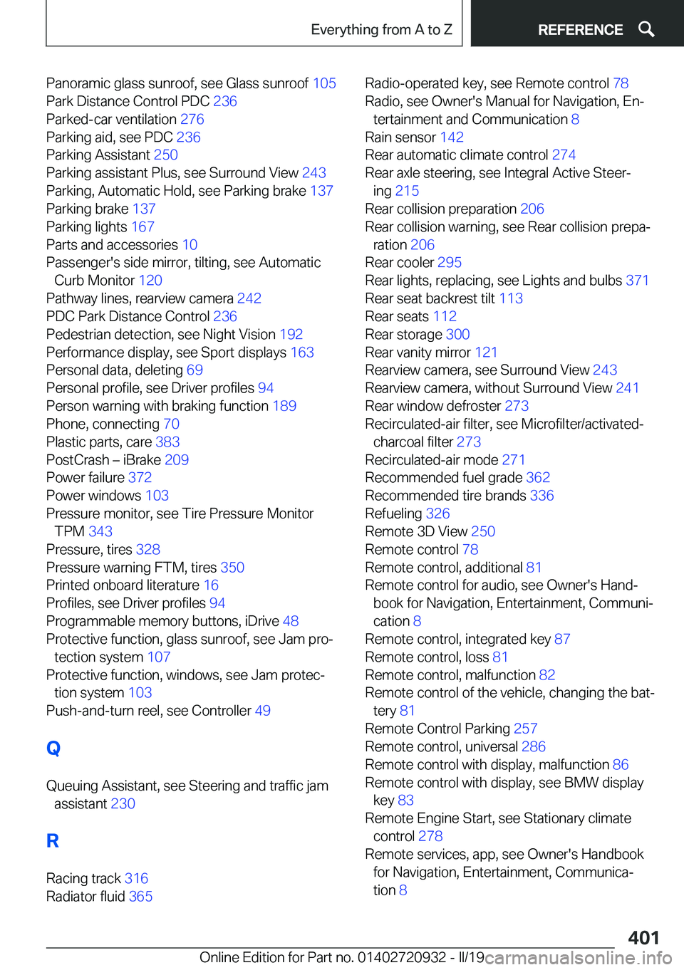 BMW 7 SERIES 2020  Owners Manual �P�a�n�o�r�a�m�i�c��g�l�a�s�s��s�u�n�r�o�o�f�,��s�e�e��G�l�a�s�s��s�u�n�r�o�o�f��1�0�5�
�P�a�r�k��D�i�s�t�a�n�c�e��C�o�n�t�r�o�l��P�D�C� �2�3�6�
�P�a�r�k�e�d�-�c�a�r��v�e�n�t�i�l�a�t�i�o�