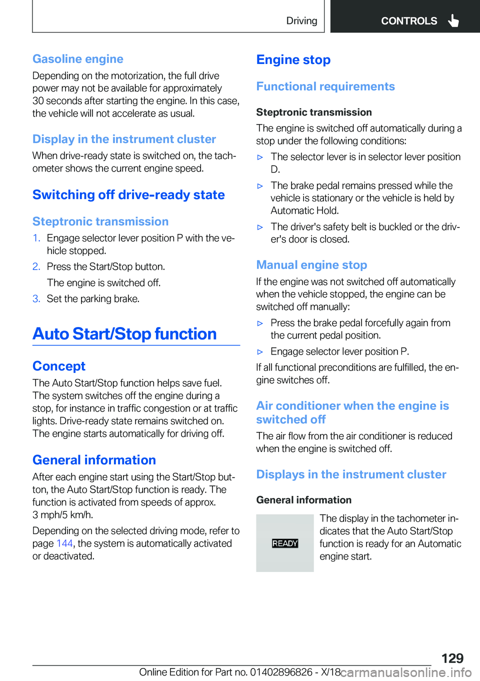 BMW 7 SERIES 2019  Owners Manual �G�a�s�o�l�i�n�e��e�n�g�i�n�e
�D�e�p�e�n�d�i�n�g��o�n��t�h�e��m�o�t�o�r�i�z�a�t�i�o�n�,��t�h�e��f�u�l�l��d�r�i�v�e
�p�o�w�e�r��m�a�y��n�o�t��b�e��a�v�a�i�l�a�b�l�e��f�o�r��a�p�p�r�o�x�i�m