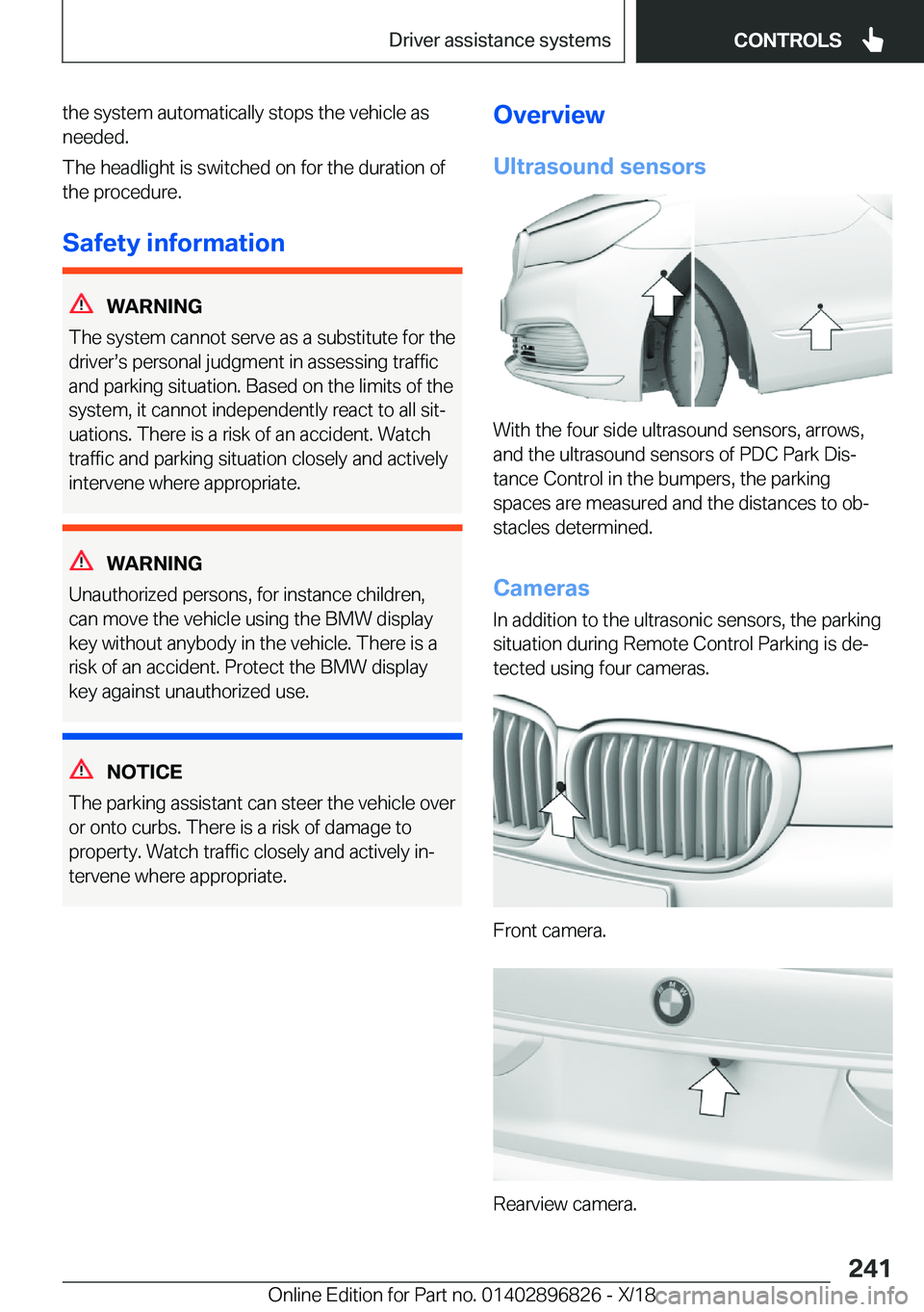 BMW 7 SERIES 2019  Owners Manual �t�h�e��s�y�s�t�e�m��a�u�t�o�m�a�t�i�c�a�l�l�y��s�t�o�p�s��t�h�e��v�e�h�i�c�l�e��a�s
�n�e�e�d�e�d�.
�T�h�e��h�e�a�d�l�i�g�h�t��i�s��s�w�i�t�c�h�e�d��o�n��f�o�r��t�h�e��d�u�r�a�t�i�o�n��o