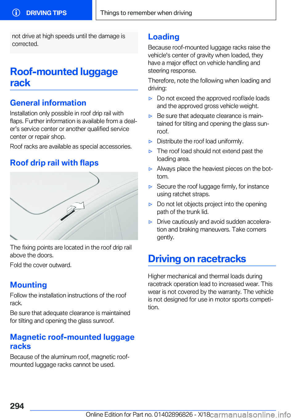 BMW 7 SERIES 2019  Owners Manual �n�o�t��d�r�i�v�e��a�t��h�i�g�h��s�p�e�e�d�s��u�n�t�i�l��t�h�e��d�a�m�a�g�e��i�s
�c�o�r�r�e�c�t�e�d�.
�R�o�o�f�-�m�o�u�n�t�e�d��l�u�g�g�a�g�e �r�a�c�k
�G�e�n�e�r�a�l��i�n�f�o�r�m�a�t�i�o�n �