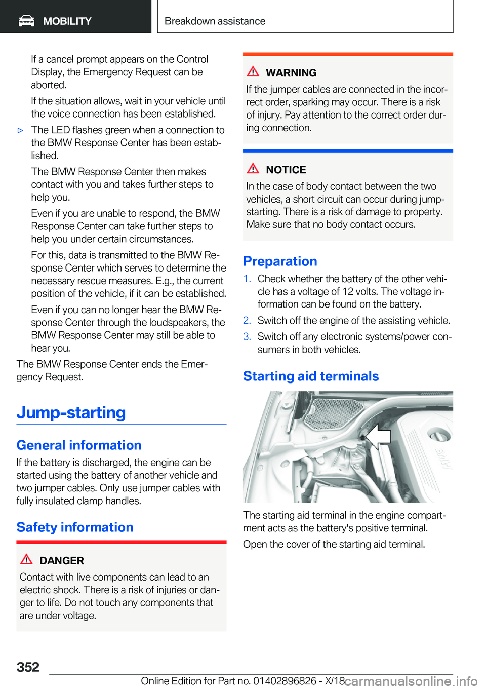 BMW 7 SERIES 2019  Owners Manual �I�f��a��c�a�n�c�e�l��p�r�o�m�p�t��a�p�p�e�a�r�s��o�n��t�h�e��C�o�n�t�r�o�l�D�i�s�p�l�a�y�,��t�h�e��E�m�e�r�g�e�n�c�y��R�e�q�u�e�s�t��c�a�n��b�e
�a�b�o�r�t�e�d�.
�I�f��t�h�e��s�i�t�u�a�t