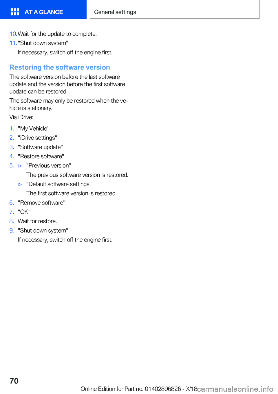 BMW 7 SERIES 2019 Repair Manual �1�0�.�W�a�i�t��f�o�r��t�h�e��u�p�d�a�t�e��t�o��c�o�m�p�l�e�t�e�.�1�1�.��S�h�u�t��d�o�w�n��s�y�s�t�e�m�
�I�f��n�e�c�e�s�s�a�r�y�,��s�w�i�t�c�h��o�f�f��t�h�e��e�n�g�i�n�e��f�i�r�s�t�.
�R