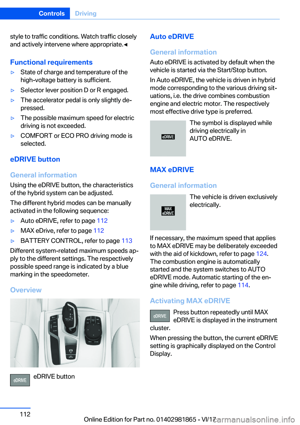 BMW 7 SERIES 2018  Owners Manual �s�t�y�l�e� �t�o� �t�r�a�f�f�i�c� �c�o�n�d�i�t�i�o�n�s�.� �W�a�t�c�h� �t�r�a�f�f�i�c� �c�l�o�s�e�l�y�a�n�d� �a�c�t�i�v�e�l�y� �i�n�t�e�r�v�e�n�e� �w�h�e�r�e� �a�p�p�r�o�p�r�i�a�t�e�.'
