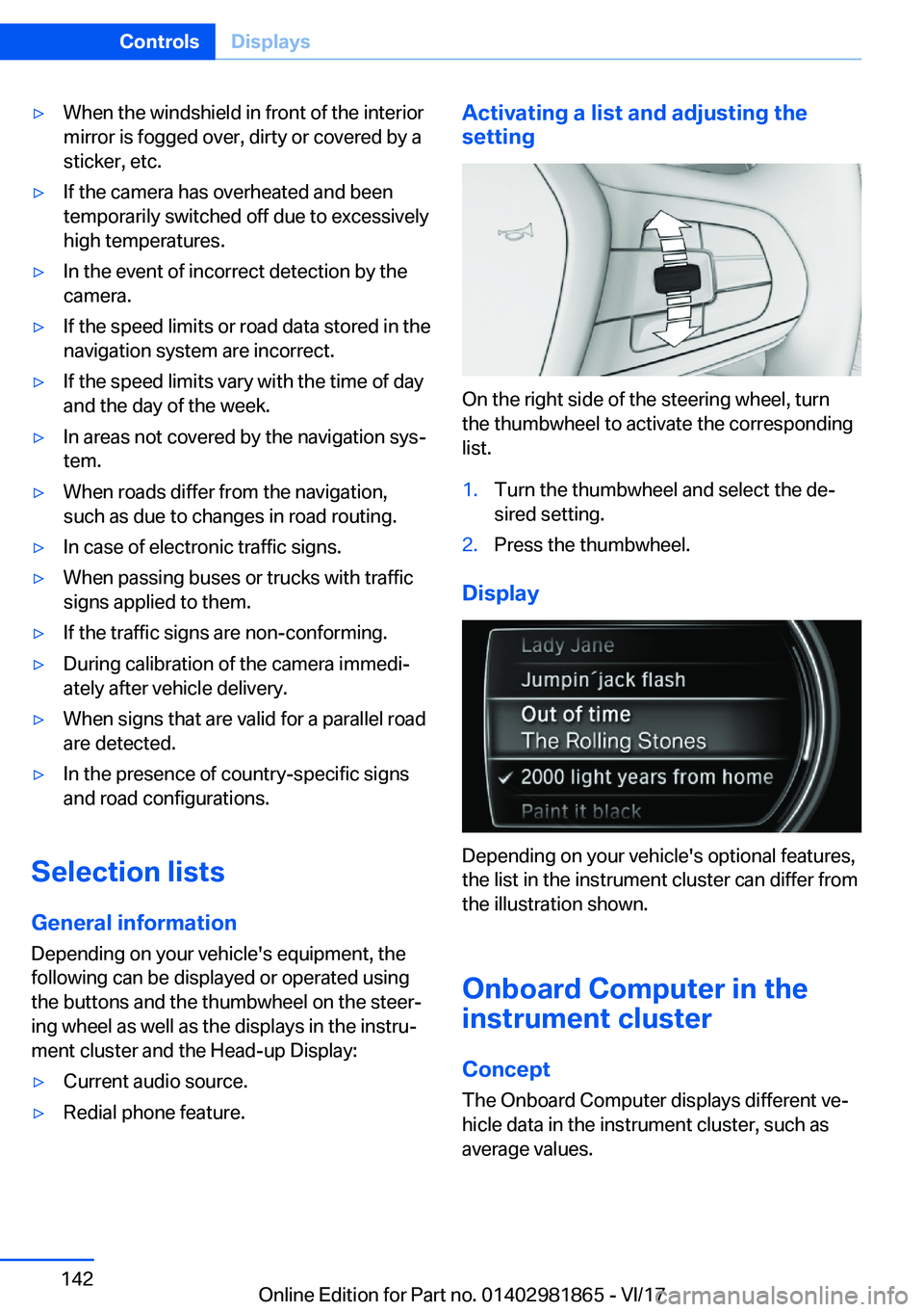 BMW 7 SERIES 2018  Owners Manual 'y�W�h�e�n� �t�h�e� �w�i�n�d�s�h�i�e�l�d� �i�n� �f�r�o�n�t� �o�f� �t�h�e� �i�n�t�e�r�i�o�r
�m�i�r�r�o�r� �i�s� �f�o�g�g�e�d� �o�v�e�r�,� �d�i�r�t�y� �o�r� �c�o�v�e�r�e�d� �b�y� �a �s�t�i�c�k�e�r�,