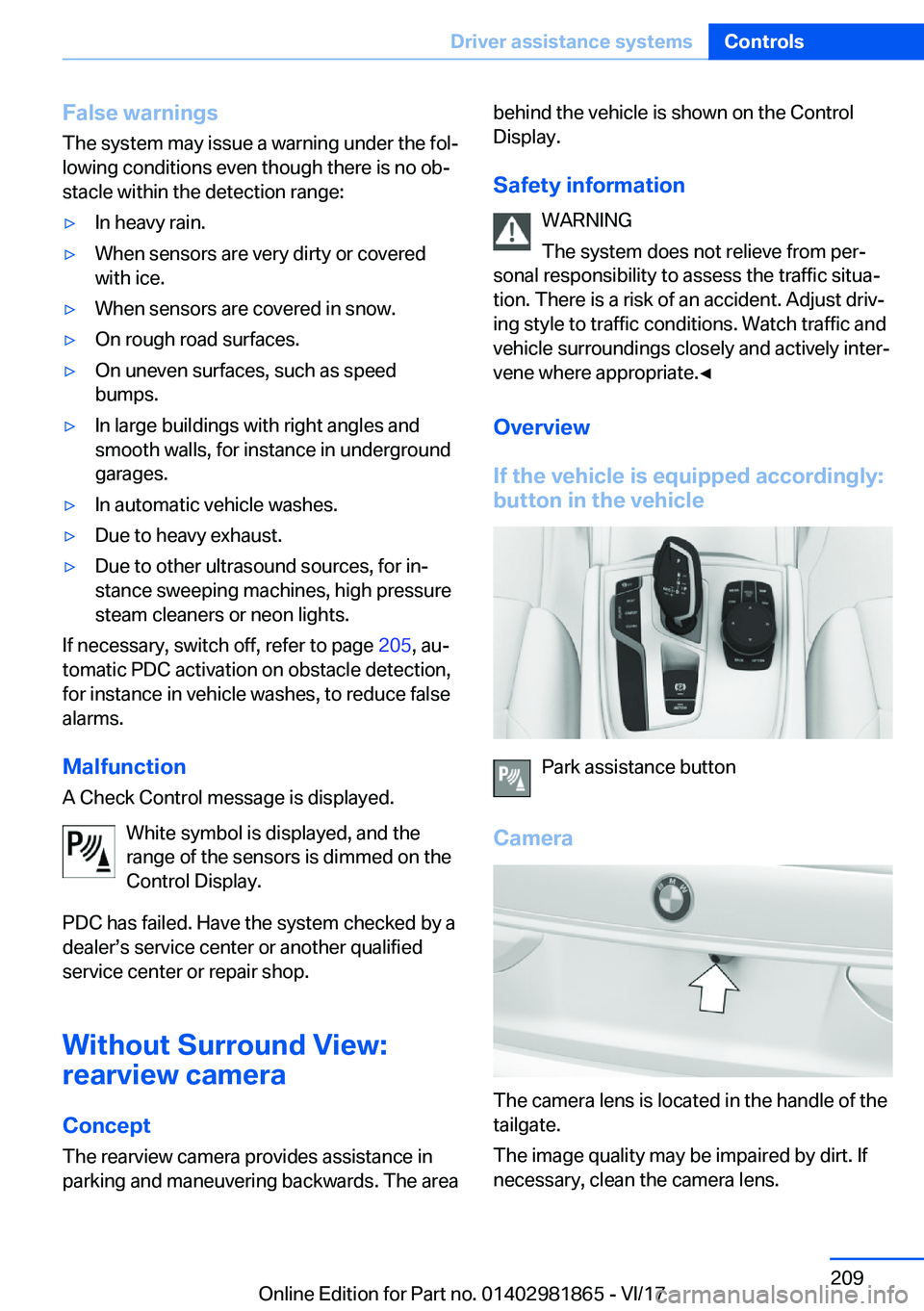 BMW 7 SERIES 2018  Owners Manual �F�a�l�s�e��w�a�r�n�i�n�g�s
�T�h�e� �s�y�s�t�e�m� �m�a�y� �i�s�s�u�e� �a� �w�a�r�n�i�n�g� �u�n�d�e�r� �t�h�e� �f�o�l#j �l�o�w�i�n�g� �c�o�n�d�i�t�i�o�n�s� �e�v�e�n� �t�h�o�u�g�h� �t�h�e�r�e� �i�s� �n
