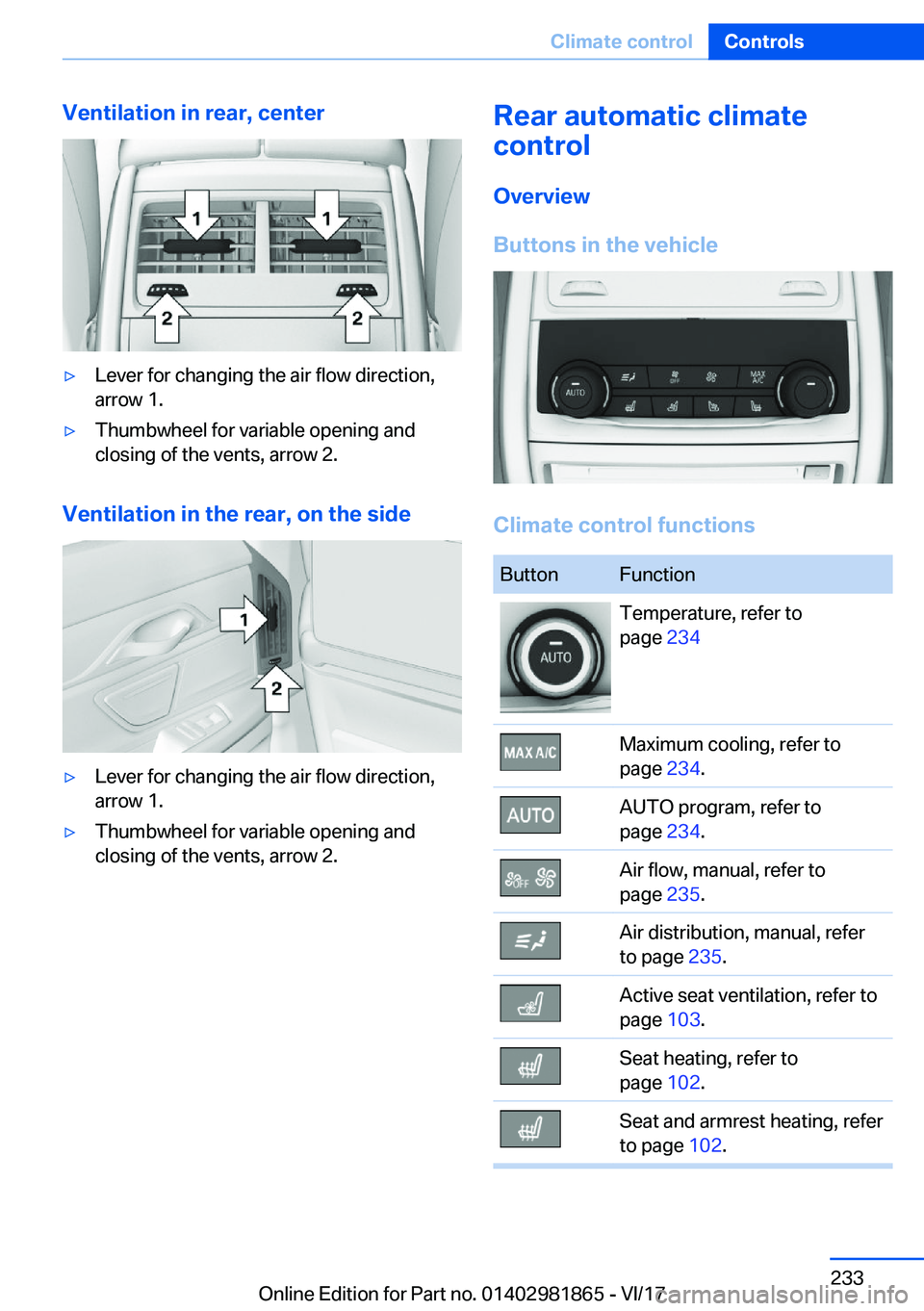 BMW 7 SERIES 2018  Owners Manual �V�e�n�t�i�l�a�t�i�o�n��i�n��r�e�a�r�,��c�e�n�t�e�r'y�L�e�v�e�r� �f�o�r� �c�h�a�n�g�i�n�g� �t�h�e� �a�i�r� �f�l�o�w� �d�i�r�e�c�t�i�o�n�,
�a�r�r�o�w� �1�.'y�T�h�u�m�b�w�h�e�e�l� �f�o�r� �v�