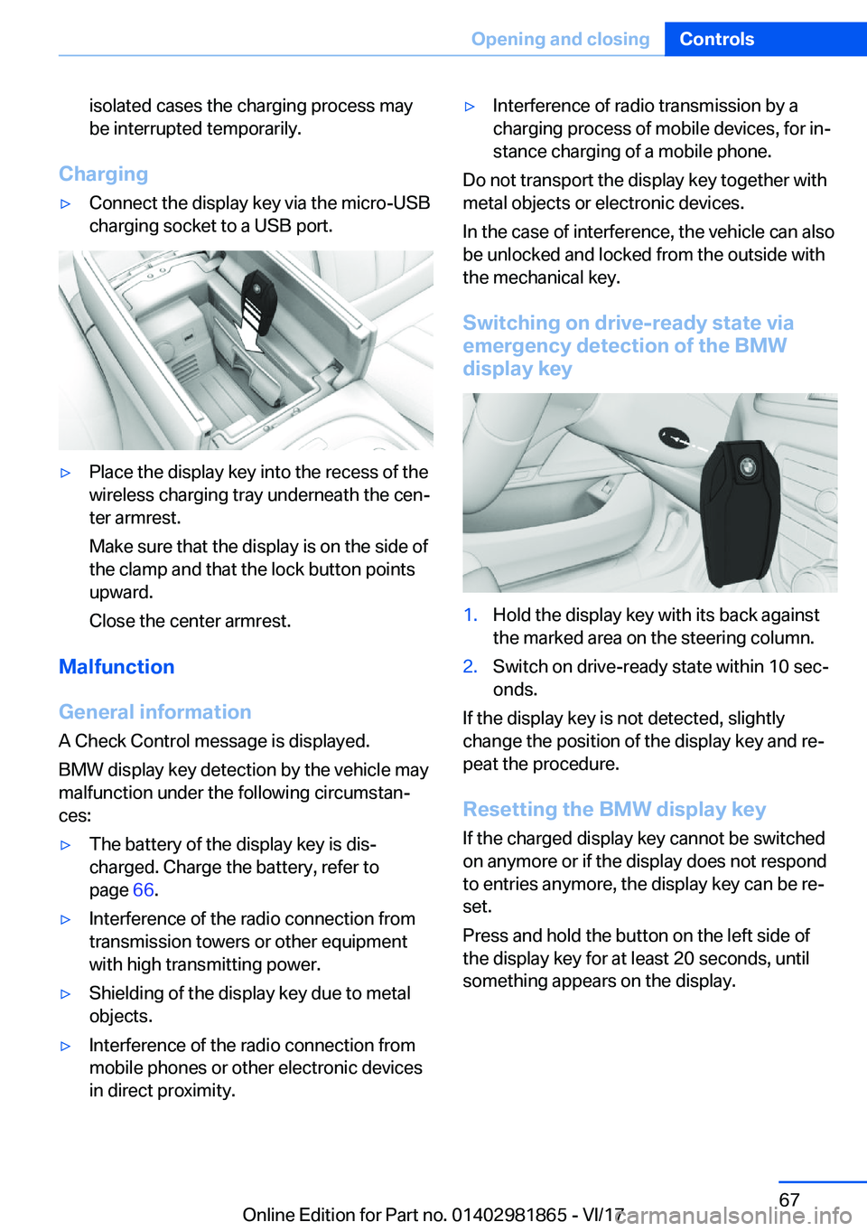 BMW 7 SERIES 2018 Repair Manual �i�s�o�l�a�t�e�d� �c�a�s�e�s� �t�h�e� �c�h�a�r�g�i�n�g� �p�r�o�c�e�s�s� �m�a�y�b�e� �i�n�t�e�r�r�u�p�t�e�d� �t�e�m�p�o�r�a�r�i�l�y�.
�C�h�a�r�g�i�n�g
'y�C�o�n�n�e�c�t� �t�h�e� �d�i�s�p�l�a�y� �k�e