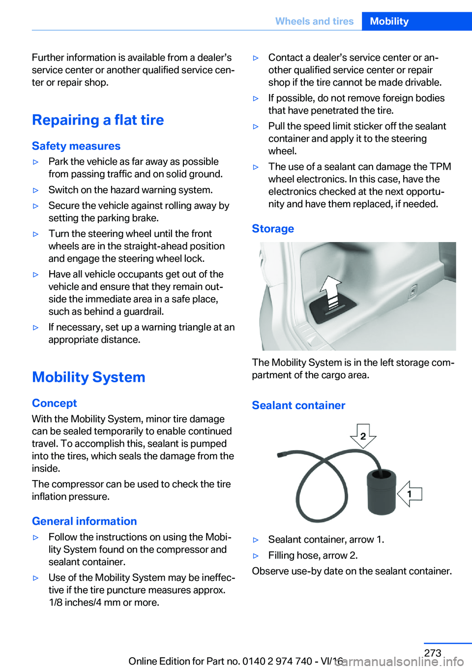 BMW 7 SERIES 2017  Owners Manual �F�u�r�t�h�e�r� �i�n�f�o�r�m�a�t�i�o�n� �i�s� �a�v�a�i�l�a�b�l�e� �f�r�o�m� �a� �d�e�a�l�e�r#s�s�s�e�r�v�i�c�e� �c�e�n�t�e�r� �o�r� �a�n�o�t�h�e�r� �q�u�a�l�i�f�i�e�d� �s�e�r�v�i�c�e� �c�e�n#j
�t�e�r�