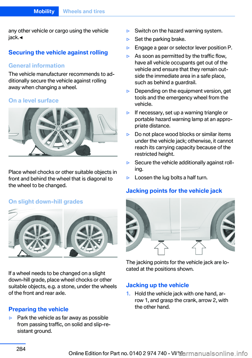 BMW 7 SERIES 2017  Owners Manual �a�n�y� �o�t�h�e�r� �v�e�h�i�c�l�e� �o�r� �c�a�r�g�o� �u�s�i�n�g� �t�h�e� �v�e�h�i�c�l�e�j�a�c�k�.'