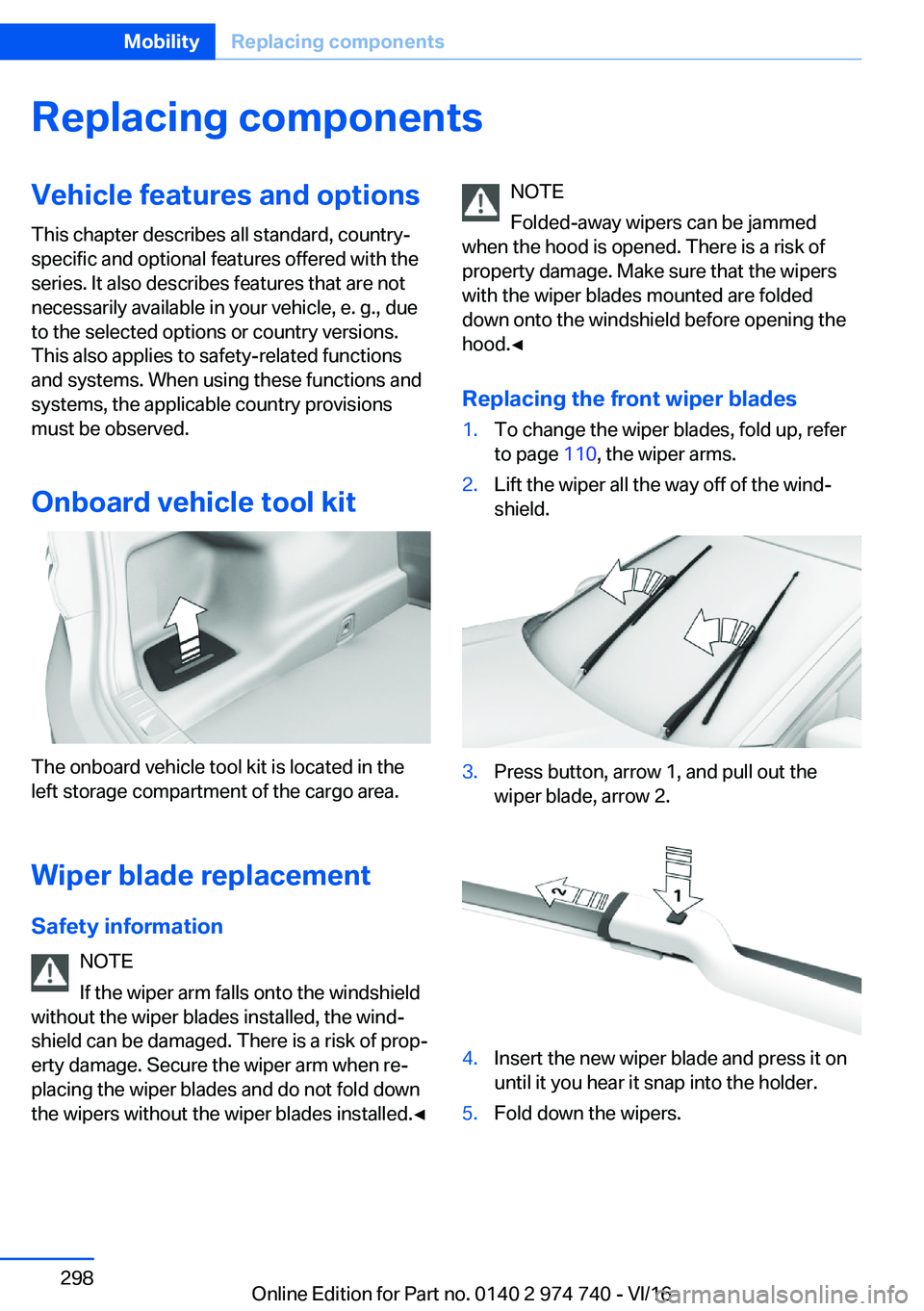 BMW 7 SERIES 2017  Owners Manual �R�e�p�l�a�c�i�n�g��c�o�m�p�o�n�e�n�t�s�V�e�h�i�c�l�e��f�e�a�t�u�r�e�s��a�n�d��o�p�t�i�o�n�s�T�h�i�s� �c�h�a�p�t�e�r� �d�e�s�c�r�i�b�e�s� �a�l�l� �s�t�a�n�d�a�r�d�,� �c�o�u�n�t�r�y�-�s�p�e�c�i�f�i