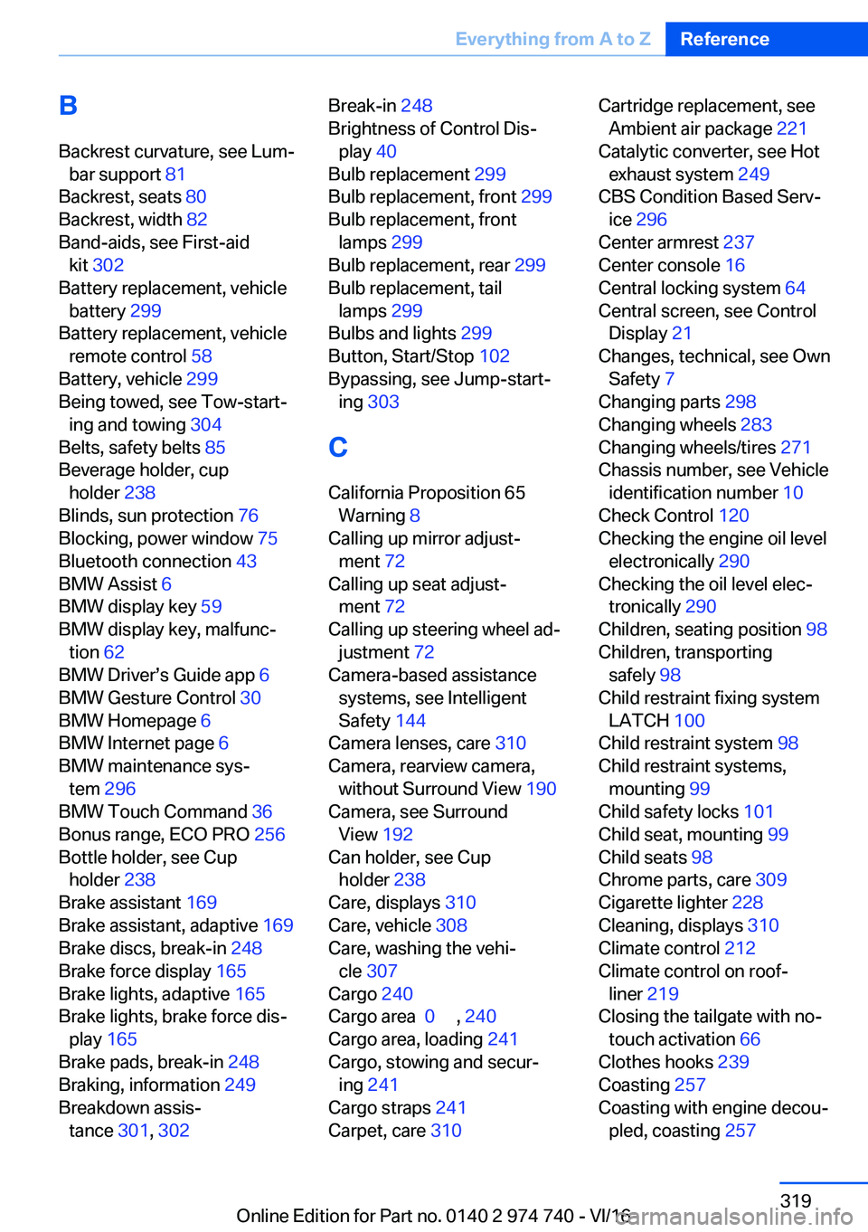 BMW 7 SERIES 2017  Owners Manual �B�B�a�c�k�r�e�s�t� �c�u�r�v�a�t�u�r�e�,� �s�e�e� �L�u�m#j �b�a�r� �s�u�p�p�o�r�t�  �8�1� 
�B�a�c�k�r�e�s�t�,� �s�e�a�t�s�  �8�0� 
�B�a�c�k�r�e�s�t�,� �w�i�d�t�h�  �8�2� 
�B�a�n�d�-�a�i�d�s�,� �s�e�e�