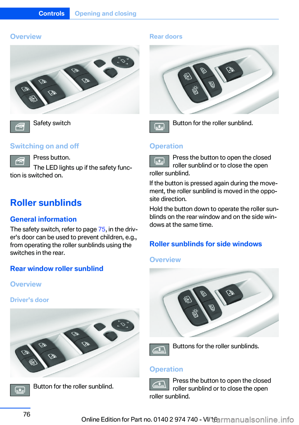 BMW 7 SERIES 2017 Manual PDF �O�v�e�r�v�i�e�w
�S�a�f�e�t�y� �s�w�i�t�c�h
�S�w�i�t�c�h�i�n�g��o�n��a�n�d��o�f�f �P�r�e�s�s� �b�u�t�t�o�n�.
�T�h�e� �L�E�D� �l�i�g�h�t�s� �u�p� �i�f� �t�h�e� �s�a�f�e�t�y� �f�u�n�c#j
�t�i�o�n� �i�