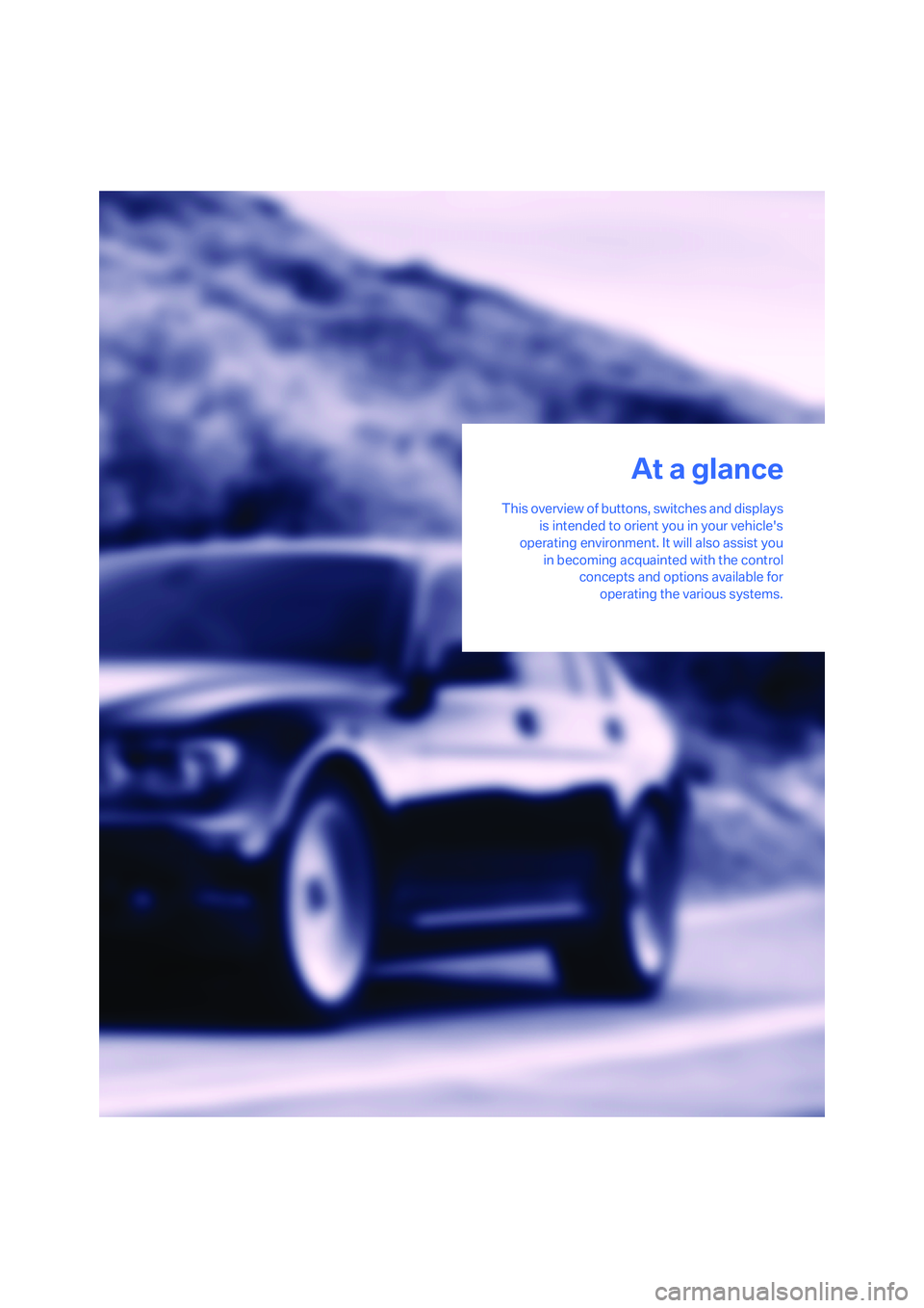 BMW 750I 2006 User Guide At a glance
This overview of buttons, switches and displays
is intended to orient you in your vehicles
operating environment. It will also assist you
in becoming acquainted with the control
concepts BMW 750I 2006 User Guide At a glance
This overview of buttons, switches and displays
is intended to orient you in your vehicles
operating environment. It will also assist you
in becoming acquainted with the control
concepts