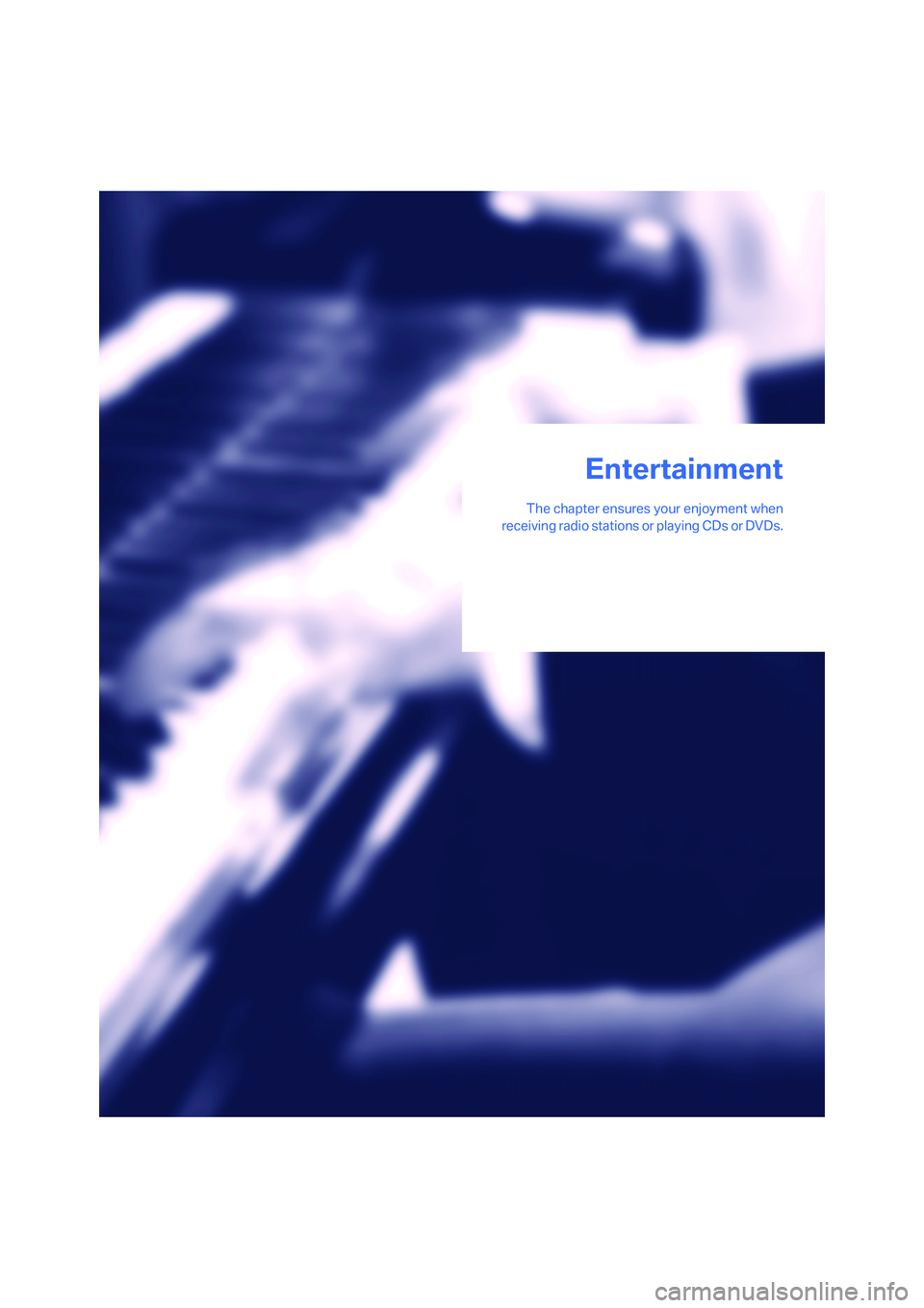 BMW 750I 2006 Owners Manual Entertainment
The chapter ensures your enjoyment when
receiving radio stations or playing CDs or DVDs.
Entertainment BMW 750I 2006 Owners Manual Entertainment
The chapter ensures your enjoyment when
receiving radio stations or playing CDs or DVDs.
Entertainment