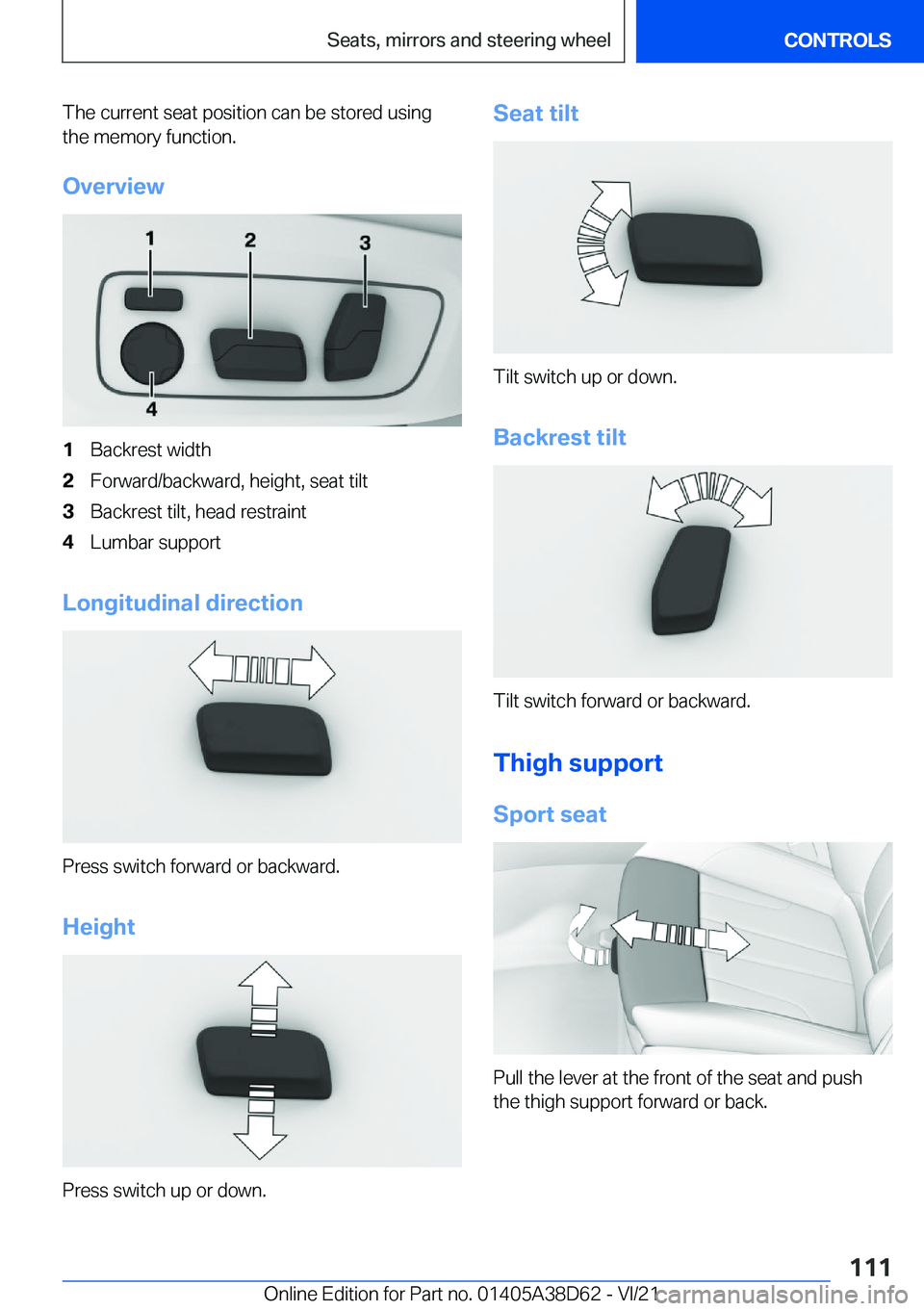 BMW 8 SERIES 2022  Owners Manual �T�h�e��c�u�r�r�e�n�t��s�e�a�t��p�o�s�i�t�i�o�n��c�a�n��b�e��s�t�o�r�e�d��u�s�i�n�g�t�h�e��m�e�m�o�r�y��f�u�n�c�t�i�o�n�.
�O�v�e�r�v�i�e�w�1�B�a�c�k�r�e�s�t��w�i�d�t�h�2�F�o�r�w�a�r�d�/�b�a�
