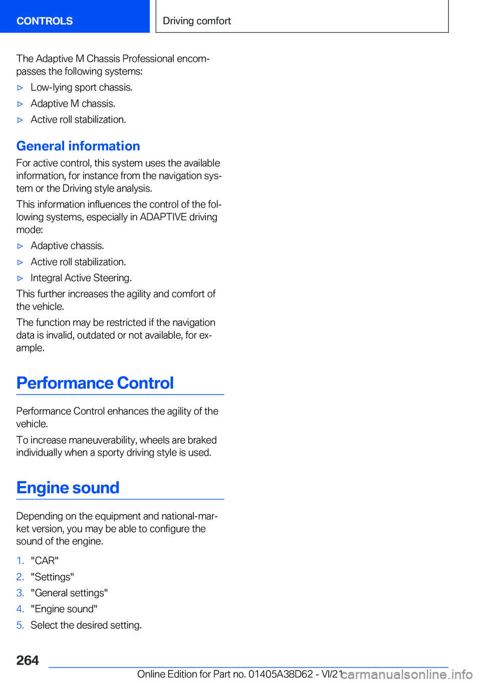 BMW 8 SERIES 2022  Owners Manual �T�h�e��A�d�a�p�t�i�v�e��M��C�h�a�s�s�i�s��P�r�o�f�e�s�s�i�o�n�a�l��e�n�c�o�m#j
�p�a�s�s�e�s��t�h�e��f�o�l�l�o�w�i�n�g��s�y�s�t�e�m�s�:'x�L�o�w�-�l�y�i�n�g��s�p�o�r�t��c�h�a�s�s�i�s�.