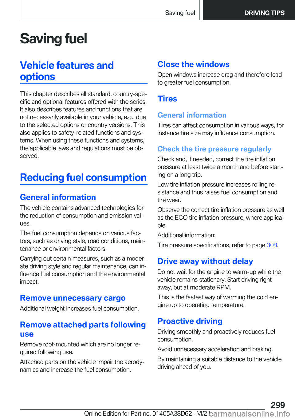 BMW 8 SERIES 2022  Owners Manual �S�a�v�i�n�g��f�u�e�l�V�e�h�i�c�l�e��f�e�a�t�u�r�e�s��a�n�d�o�p�t�i�o�n�s
�T�h�i�s��c�h�a�p�t�e�r��d�e�s�c�r�i�b�e�s��a�l�l��s�t�a�n�d�a�r�d�,��c�o�u�n�t�r�y�-�s�p�e#j�c�i�f�i�c��a�n�d��o�p�
