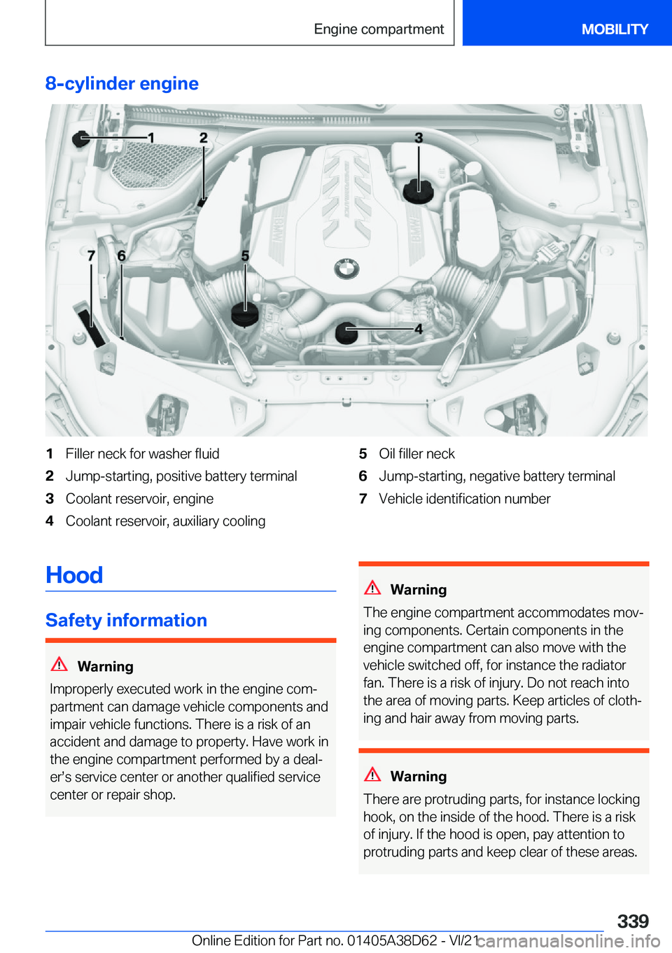 BMW 8 SERIES 2022  Owners Manual �8�-�c�y�l�i�n�d�e�r��e�n�g�i�n�e�1�F�i�l�l�e�r��n�e�c�k��f�o�r��w�a�s�h�e�r��f�l�u�i�d�2�J�u�m�p�-�s�t�a�r�t�i�n�g�,��p�o�s�i�t�i�v�e��b�a�t�t�e�r�y��t�e�r�m�i�n�a�l�3�C�o�o�l�a�n�t��r�e�s�e
