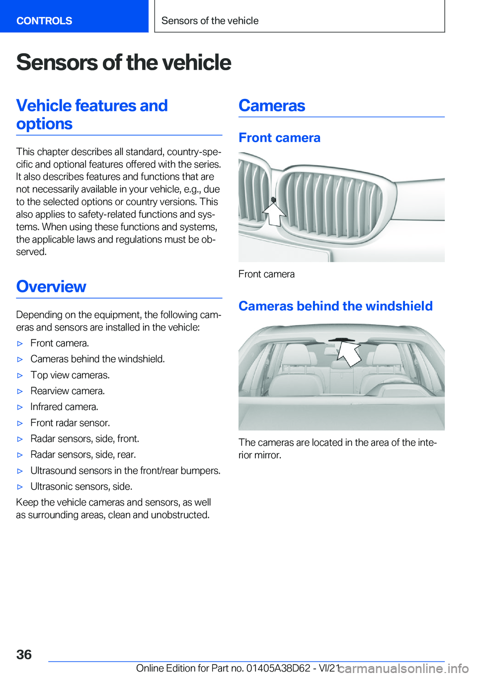 BMW 8 SERIES 2022 Owners Guide �S�e�n�s�o�r�s��o�f��t�h�e��v�e�h�i�c�l�e�V�e�h�i�c�l�e��f�e�a�t�u�r�e�s��a�n�d�o�p�t�i�o�n�s
�T�h�i�s��c�h�a�p�t�e�r��d�e�s�c�r�i�b�e�s��a�l�l��s�t�a�n�d�a�r�d�,��c�o�u�n�t�r�y�-�s�p�e#j�c�