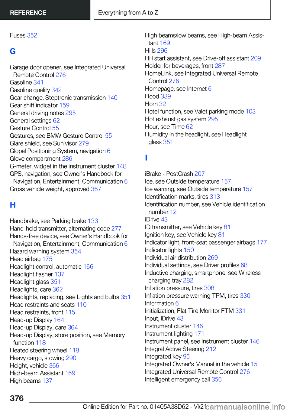 BMW 8 SERIES 2022  Owners Manual �F�u�s�e�s��3�5�2�
�G
�G�a�r�a�g�e��d�o�o�r��o�p�e�n�e�r�,��s�e�e��I�n�t�e�g�r�a�t�e�d��U�n�i�v�e�r�s�a�l �R�e�m�o�t�e��C�o�n�t�r�o�l� �2�7�6�
�G�a�s�o�l�i�n�e� �3�4�1�
�G�a�s�o�l�i�n�e��