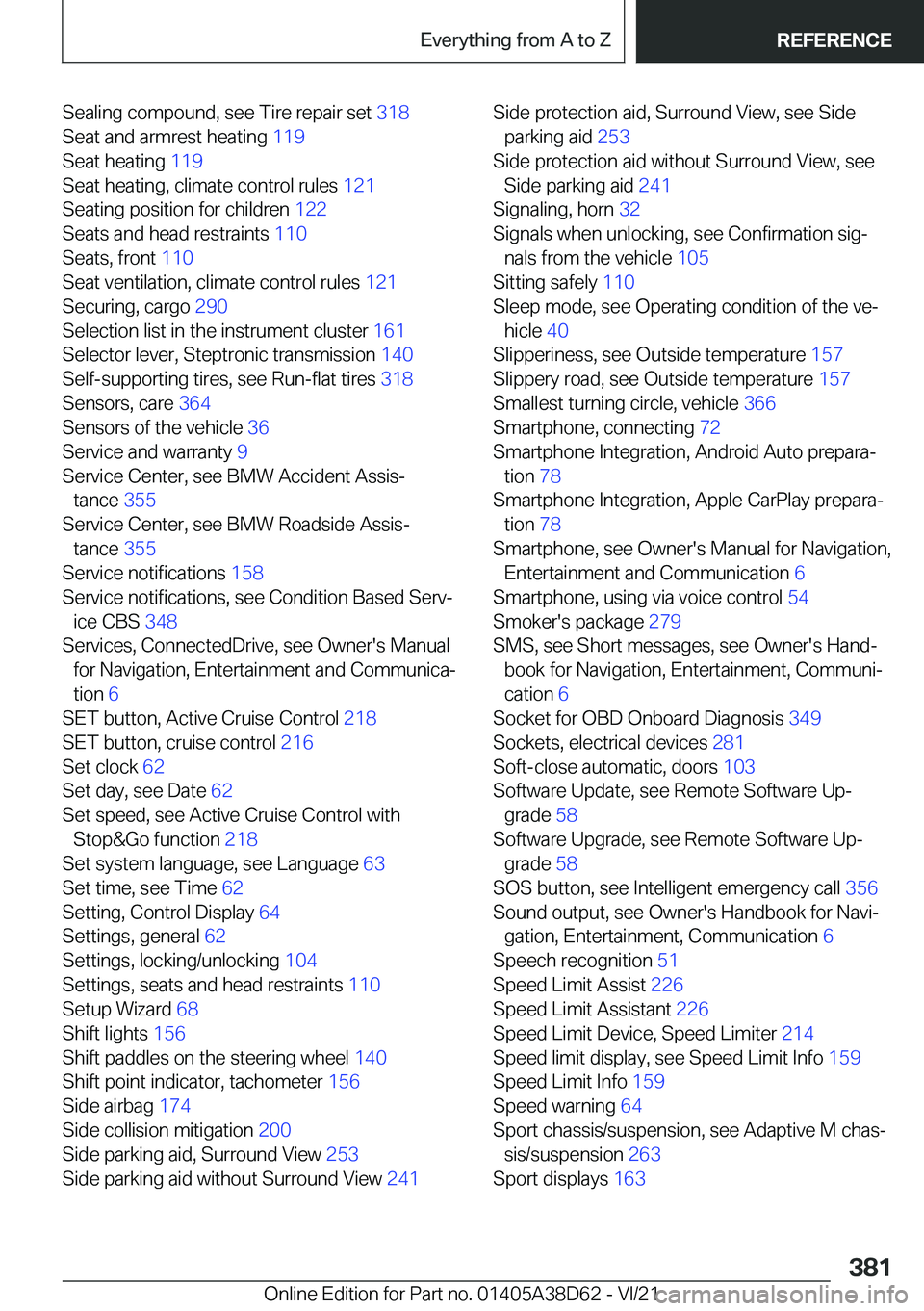 BMW 8 SERIES 2022  Owners Manual �S�e�a�l�i�n�g��c�o�m�p�o�u�n�d�,��s�e�e��T�i�r�e��r�e�p�a�i�r��s�e�t��3�1�8�
�S�e�a�t��a�n�d��a�r�m�r�e�s�t��h�e�a�t�i�n�g� �1�1�9�
�S�e�a�t��h�e�a�t�i�n�g� �1�1�9�
�S�e�a�t��h�e�a�t�
