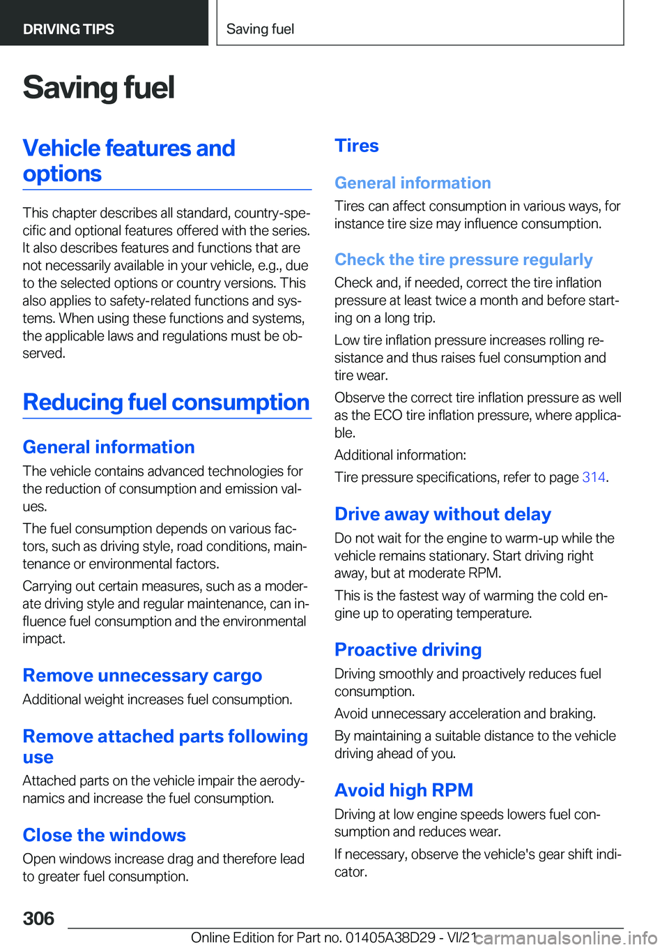 BMW 8 SERIES CONVERTIBLE 2022  Owners Manual �S�a�v�i�n�g��f�u�e�l�V�e�h�i�c�l�e��f�e�a�t�u�r�e�s��a�n�d�o�p�t�i�o�n�s
�T�h�i�s��c�h�a�p�t�e�r��d�e�s�c�r�i�b�e�s��a�l�l��s�t�a�n�d�a�r�d�,��c�o�u�n�t�r�y�-�s�p�e#j�c�i�f�i�c��a�n�d��o�p�