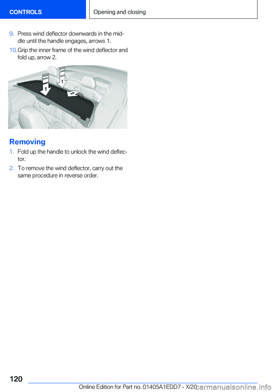 BMW 8 SERIES CONVERTIBLE 2021  Owners Manual �9�.�P�r�e�s�s��w�i�n�d��d�e�f�l�e�c�t�o�r��d�o�w�n�w�a�r�d�s��i�n��t�h�e��m�i�dj
�d�l�e��u�n�t�i�l��t�h�e��h�a�n�d�l�e��e�n�g�a�g�e�s�,��a�r�r�o�w�s��1�.�1�0�.�G�r�i�p��t�h�e��i�n�n�e�