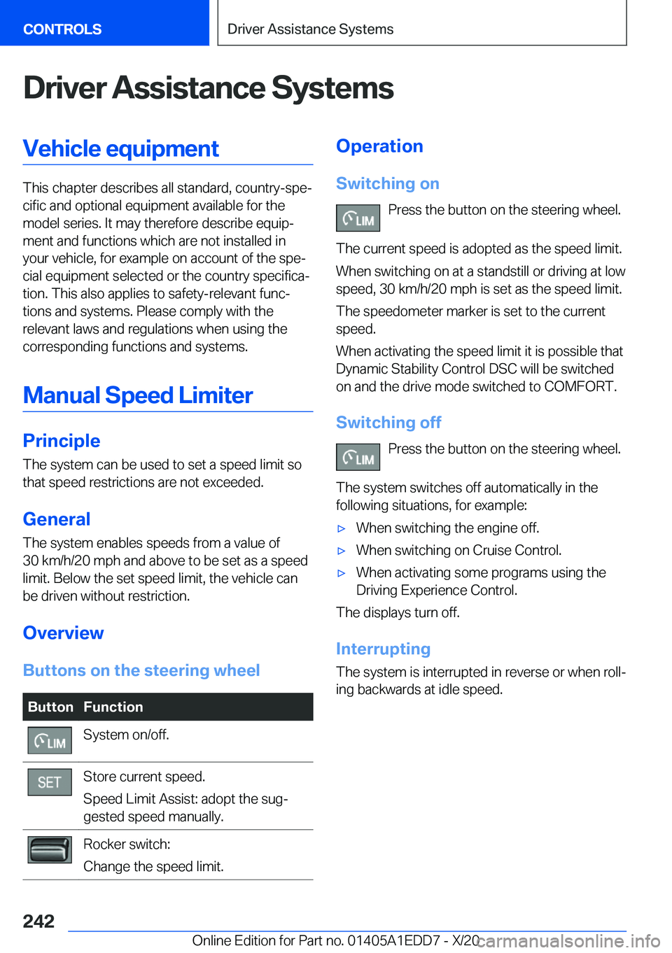 BMW 8 SERIES CONVERTIBLE 2021  Owners Manual �D�r�i�v�e�r��A�s�s�i�s�t�a�n�c�e��S�y�s�t�e�m�s�V�e�h�i�c�l�e��e�q�u�i�p�m�e�n�t
�T�h�i�s��c�h�a�p�t�e�r��d�e�s�c�r�i�b�e�s��a�l�l��s�t�a�n�d�a�r�d�,��c�o�u�n�t�r�y�-�s�p�ej�c�i�f�i�c��a�n�