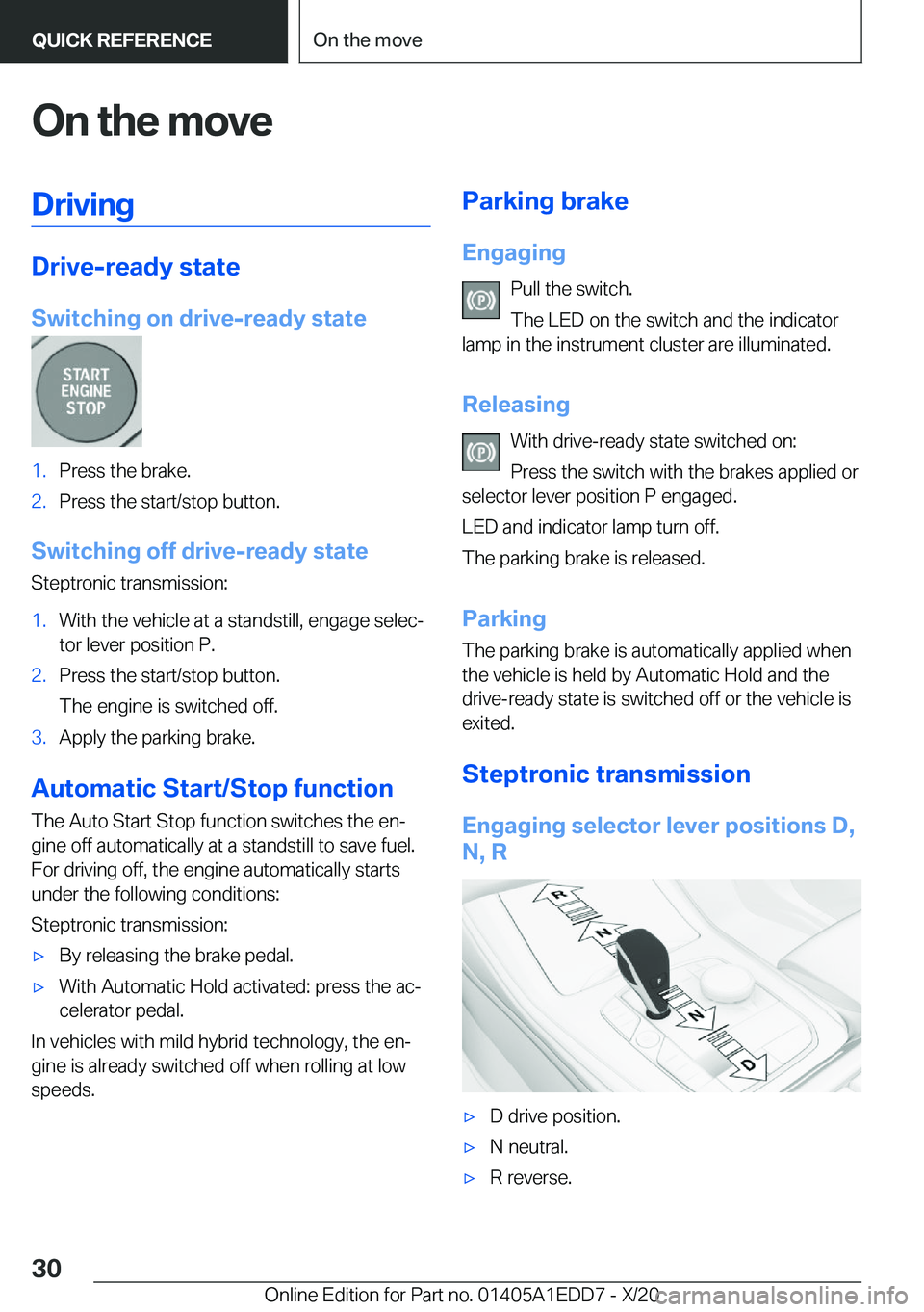 BMW 8 SERIES CONVERTIBLE 2021 Owners Manual �O�n��t�h�e��m�o�v�e�D�r�i�v�i�n�g
�D�r�i�v�e�-�r�e�a�d�y��s�t�a�t�e
�S�w�i�t�c�h�i�n�g��o�n��d�r�i�v�e�-�r�e�a�d�y��s�t�a�t�e
�1�.�P�r�e�s�s��t�h�e��b�r�a�k�e�.�2�.�P�r�e�s�s��t�h�e��s�t�a�