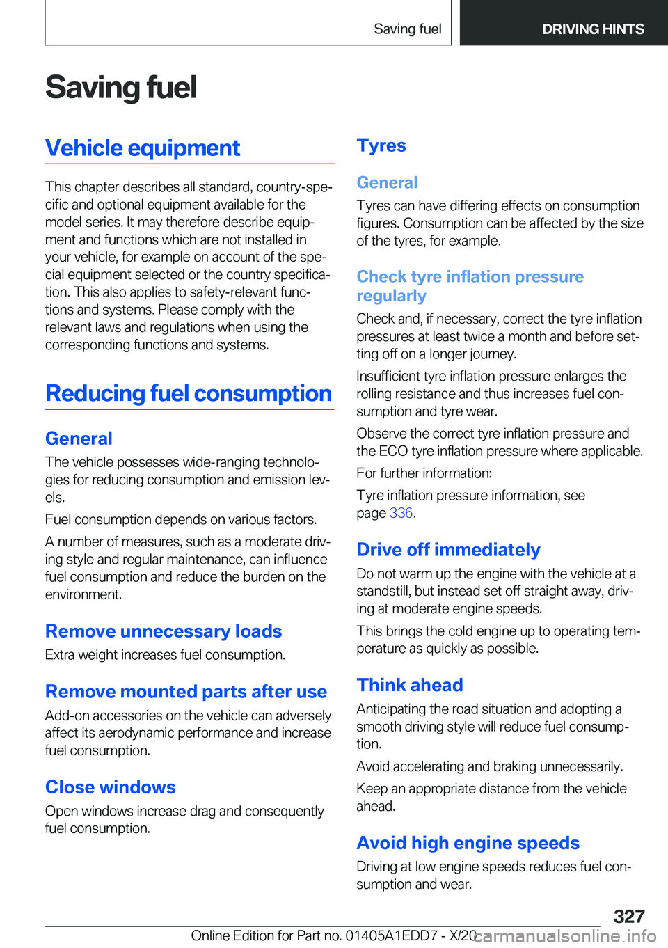 BMW 8 SERIES CONVERTIBLE 2021  Owners Manual �S�a�v�i�n�g��f�u�e�l�V�e�h�i�c�l�e��e�q�u�i�p�m�e�n�t
�T�h�i�s��c�h�a�p�t�e�r��d�e�s�c�r�i�b�e�s��a�l�l��s�t�a�n�d�a�r�d�,��c�o�u�n�t�r�y�-�s�p�ej�c�i�f�i�c��a�n�d��o�p�t�i�o�n�a�l��e�q�u�