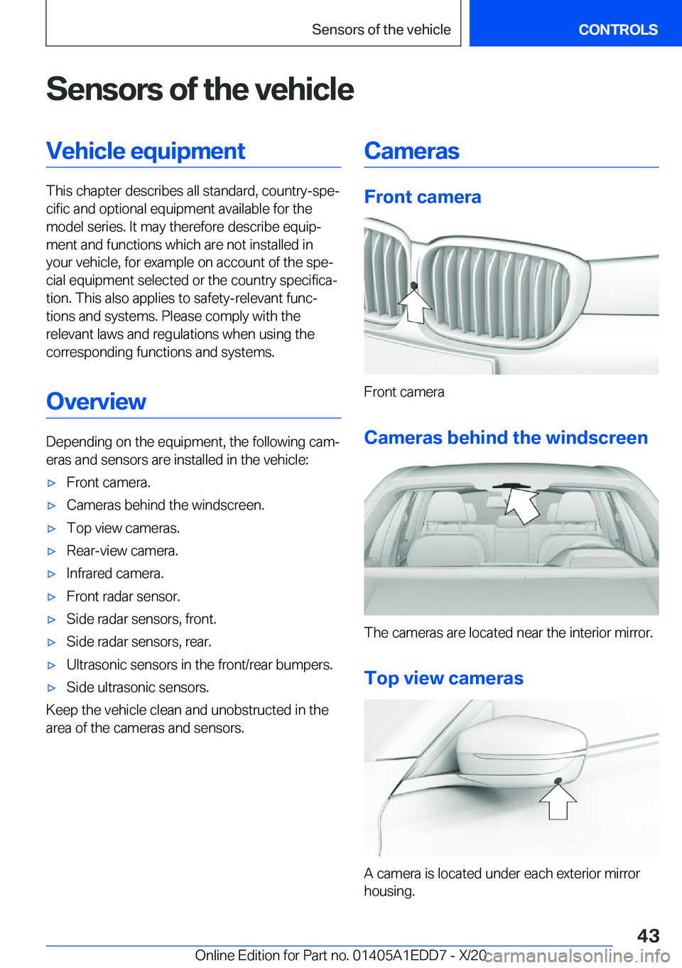 BMW 8 SERIES CONVERTIBLE 2021 Service Manual �S�e�n�s�o�r�s��o�f��t�h�e��v�e�h�i�c�l�e�V�e�h�i�c�l�e��e�q�u�i�p�m�e�n�t
�T�h�i�s��c�h�a�p�t�e�r��d�e�s�c�r�i�b�e�s��a�l�l��s�t�a�n�d�a�r�d�,��c�o�u�n�t�r�y�-�s�p�ej�c�i�f�i�c��a�n�d��o�