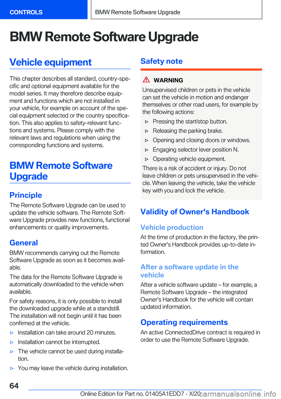 BMW 8 SERIES CONVERTIBLE 2021 Repair Manual �B�M�W��R�e�m�o�t�e��S�o�f�t�w�a�r�e��U�p�g�r�a�d�e�V�e�h�i�c�l�e��e�q�u�i�p�m�e�n�t
�T�h�i�s��c�h�a�p�t�e�r��d�e�s�c�r�i�b�e�s��a�l�l��s�t�a�n�d�a�r�d�,��c�o�u�n�t�r�y�-�s�p�ej�c�i�f�i�c��